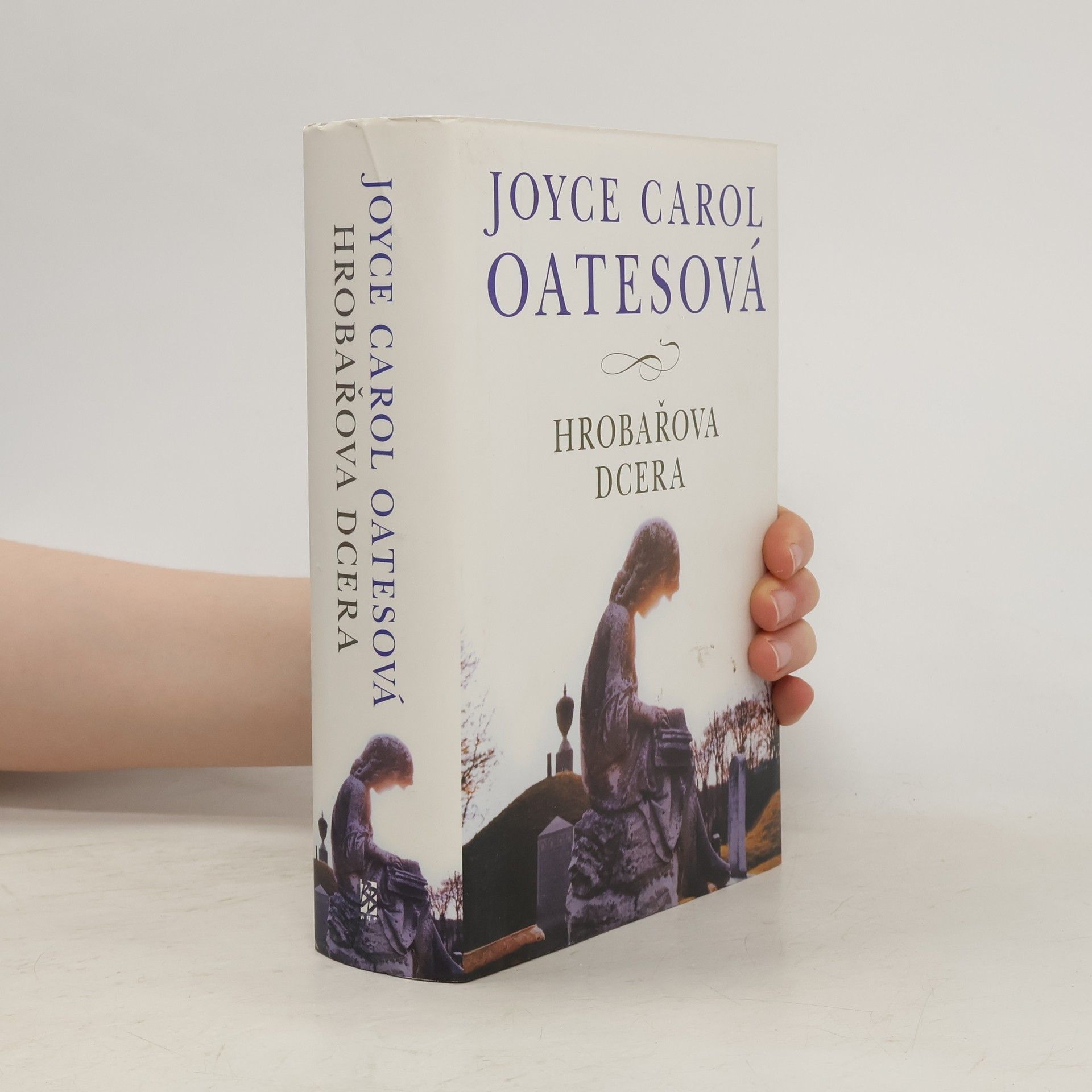 Joyce Carol Oates Hrobařova dcera