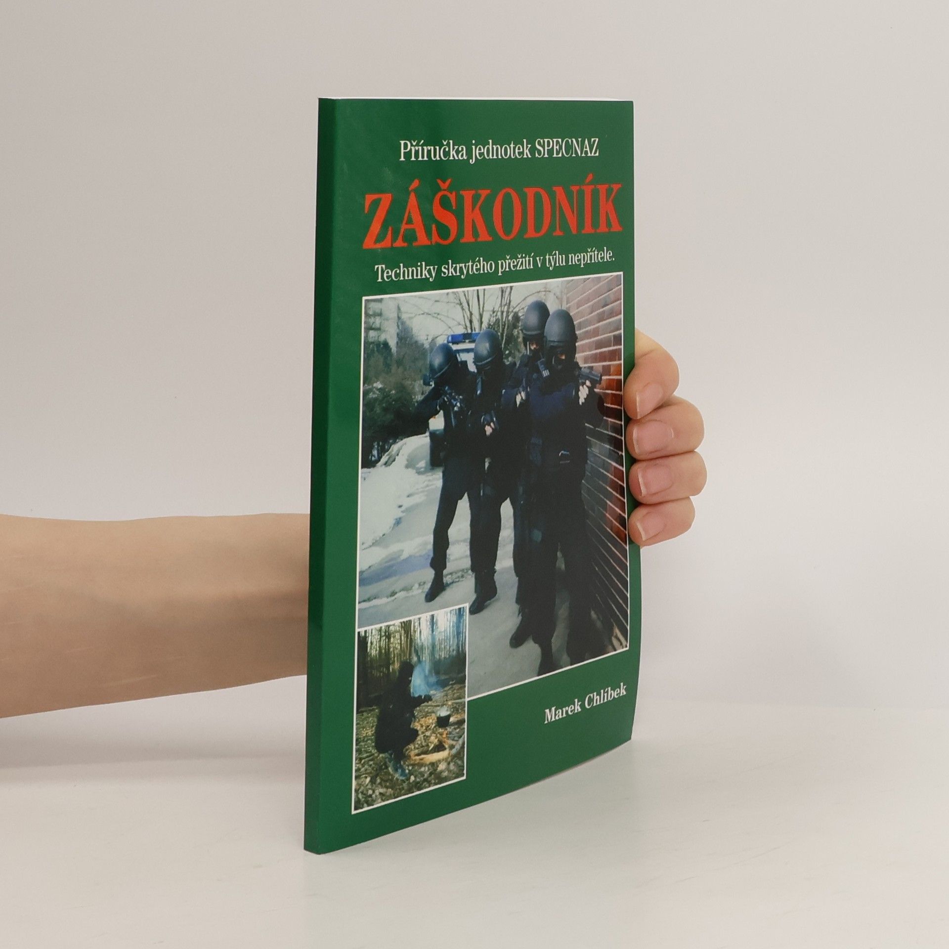 Marek Chlíbek Příručka jednotek SPECNAZ. Záškodník