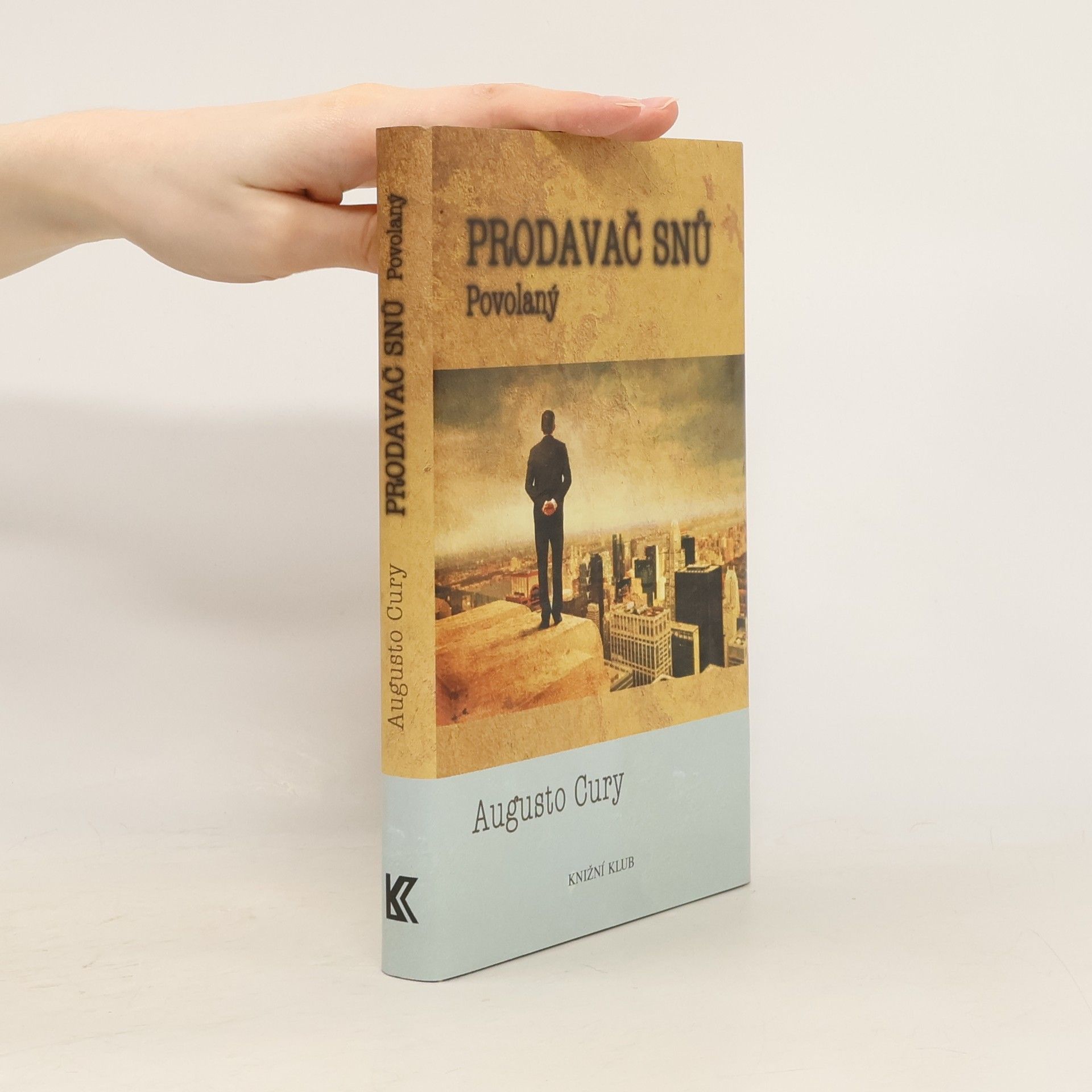 Augusto Cury Prodavač snů. Povolaný