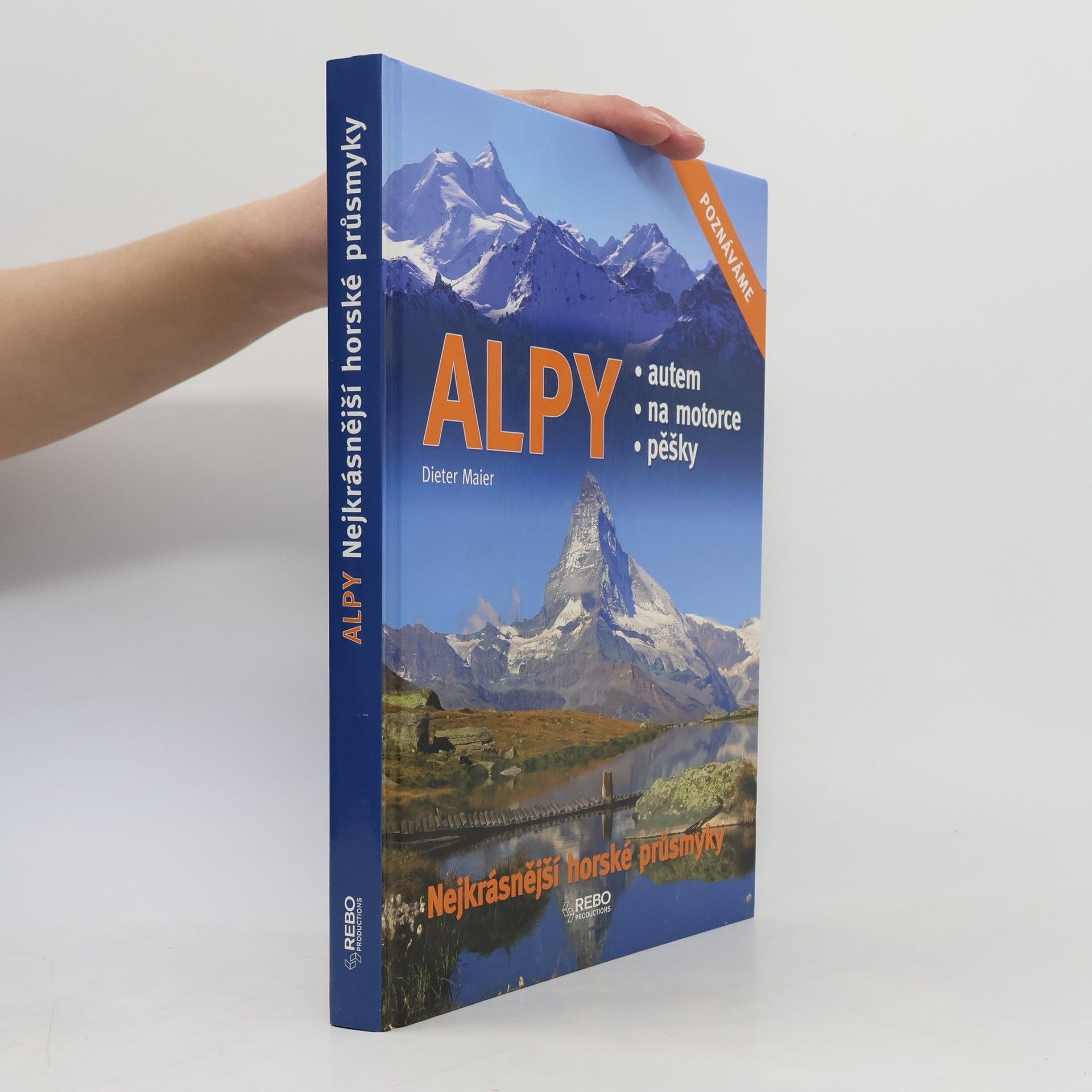 Dieter Maier Alpy: Nejkrásnější horské průsmyky