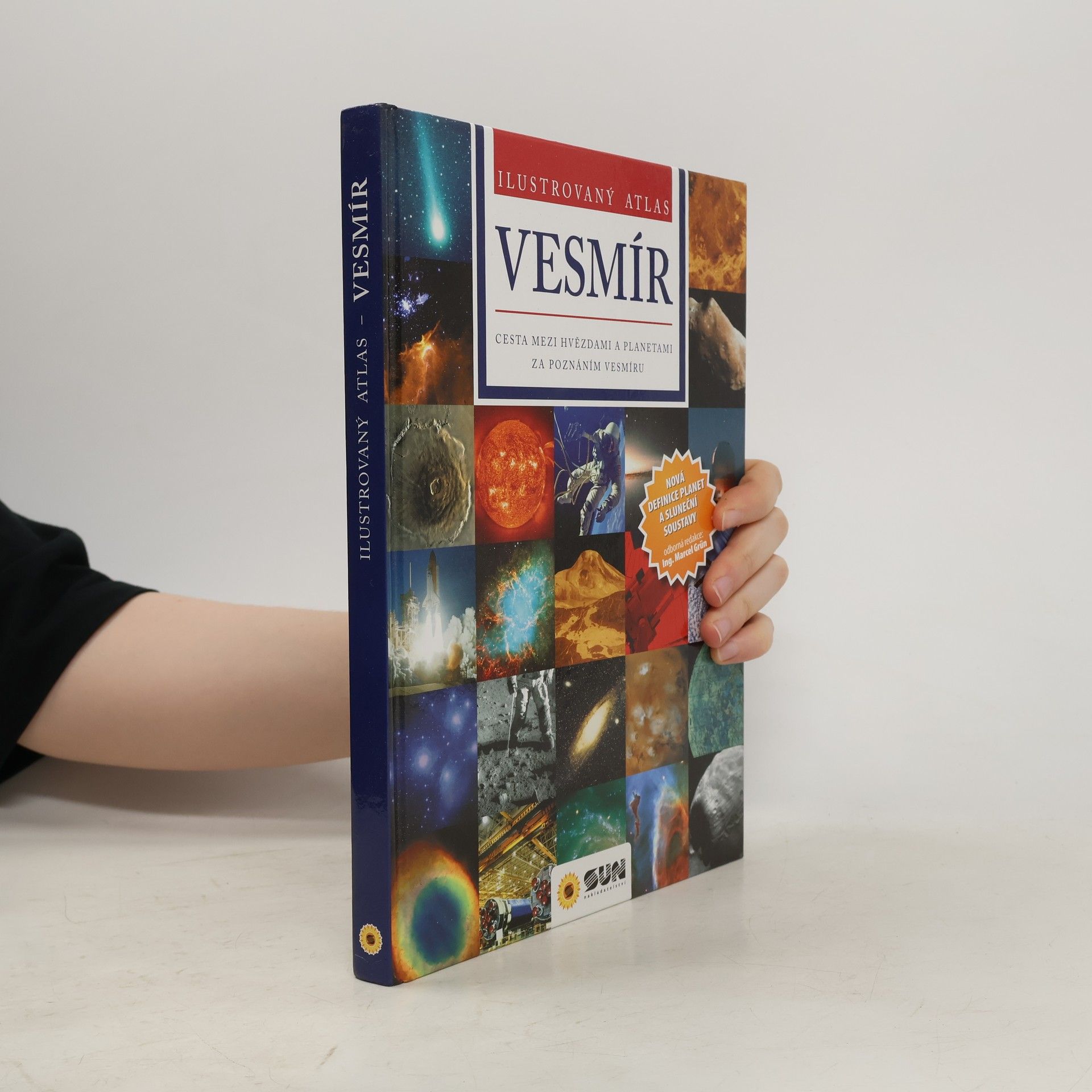 Jiří Mizera Ilustrovaný atlas vesmíru : cesta mezi hvězdami a planetami za poznáním vesmíru