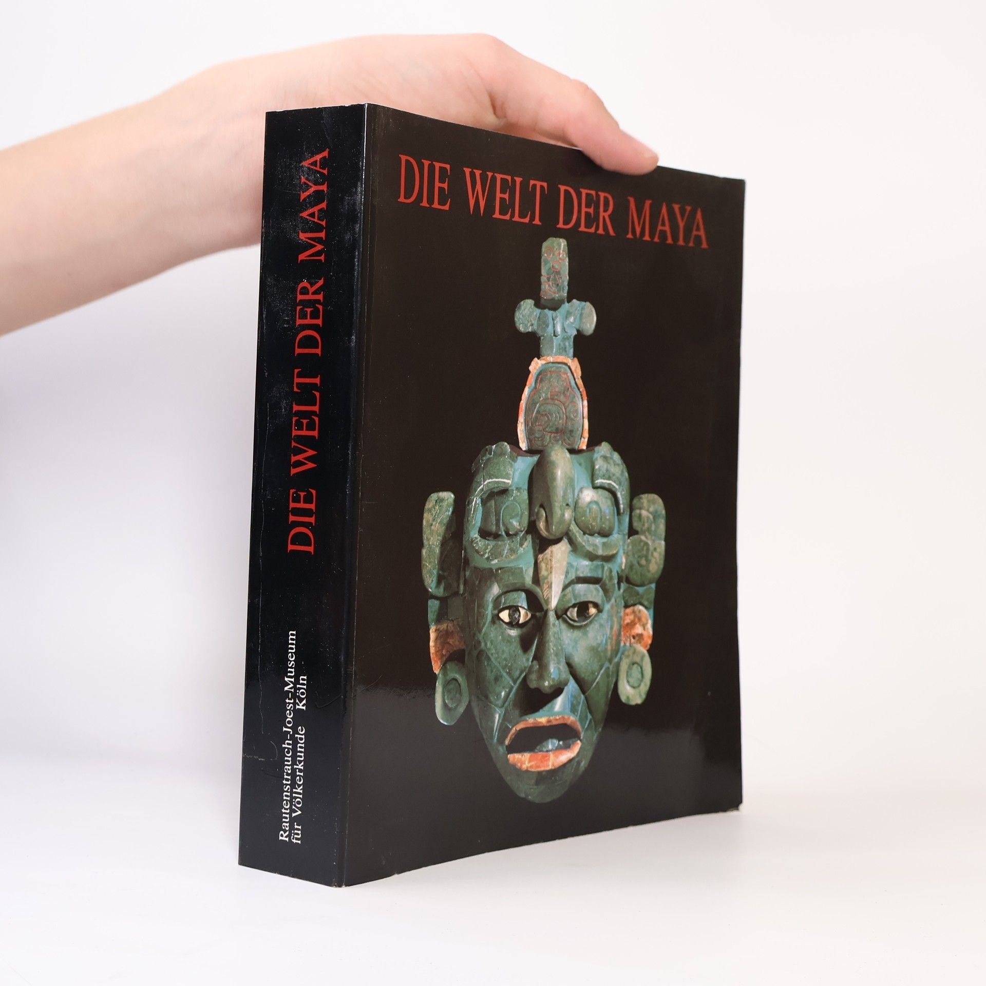 Kolektiv autorů Die Welt der Maya. Archäologische Schätze aus drei Jahrtausenden