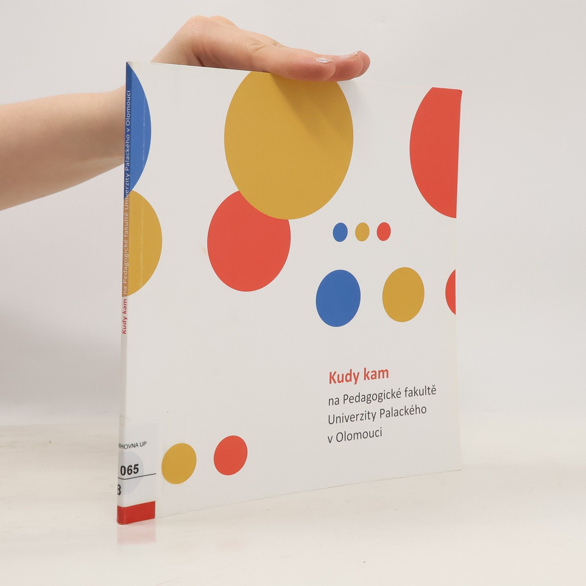 Kudy kam na Pedagogické fakultě Univerzity Palackého v Olomouci