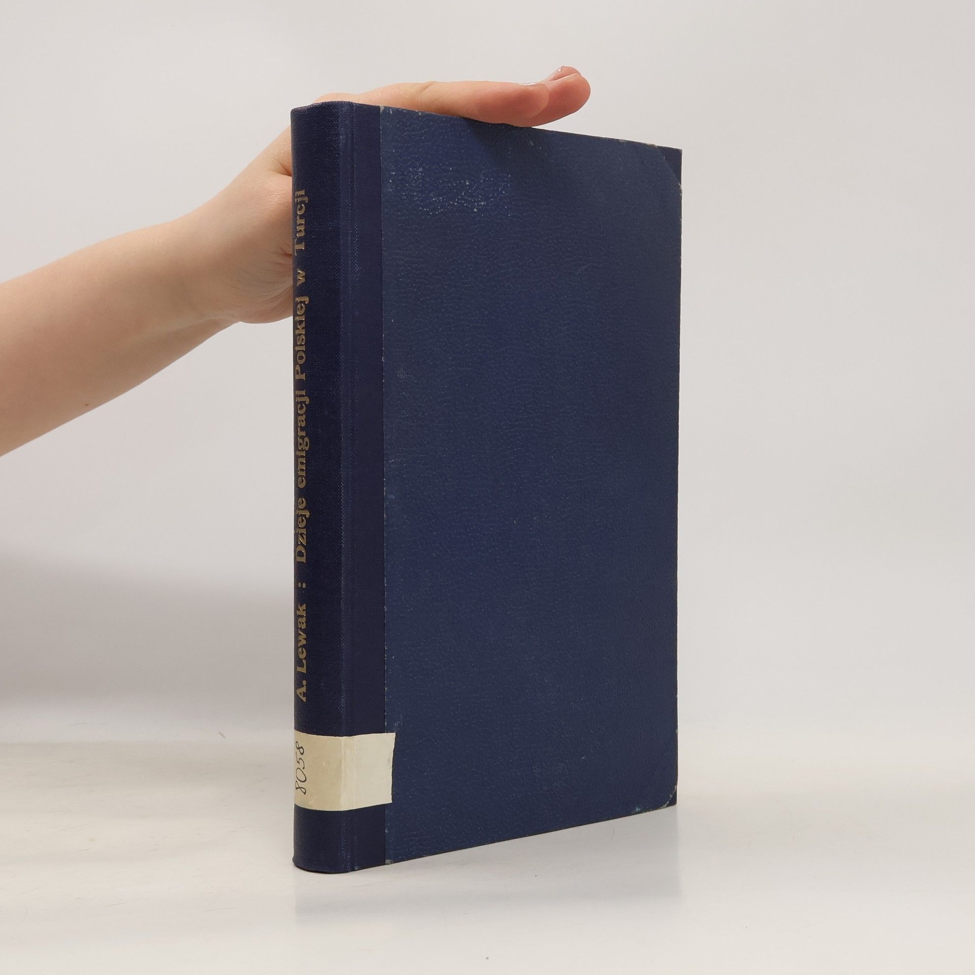 Adam Lewak Dzieje emigracji polskiej w Turcji 1831-1878