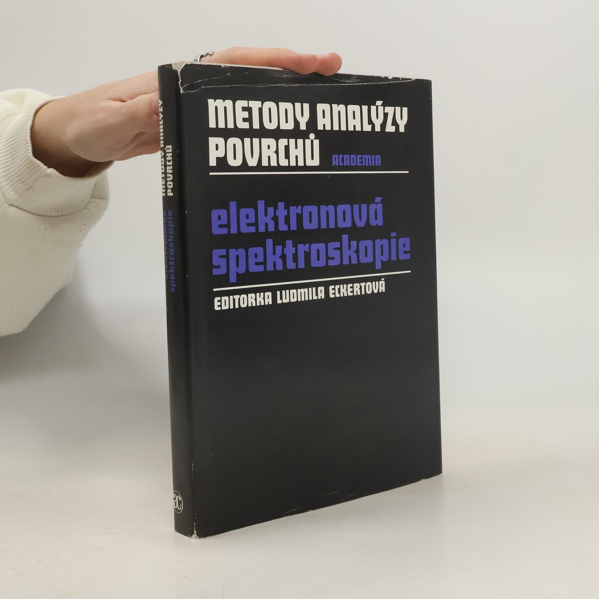 Ludmila Eckertová Metody analýzy povrchů. Elektronová spektroskopie