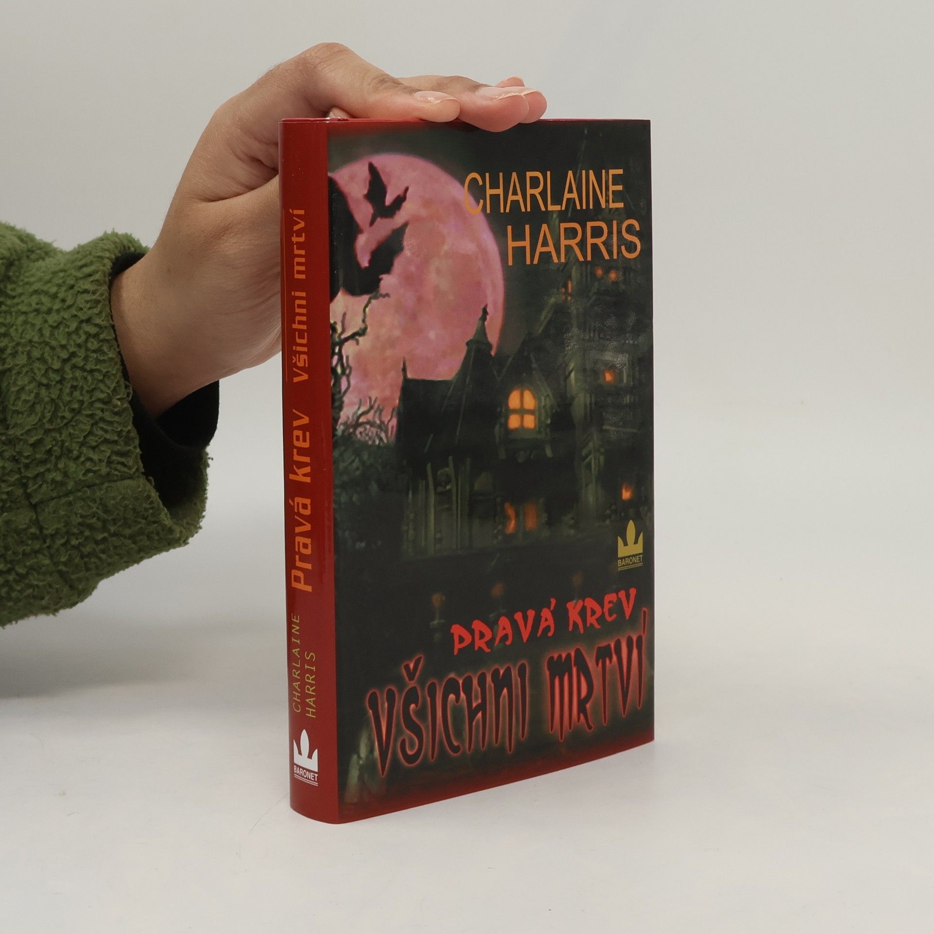 Charlaine Harris Pravá krev. Všichni mrtví