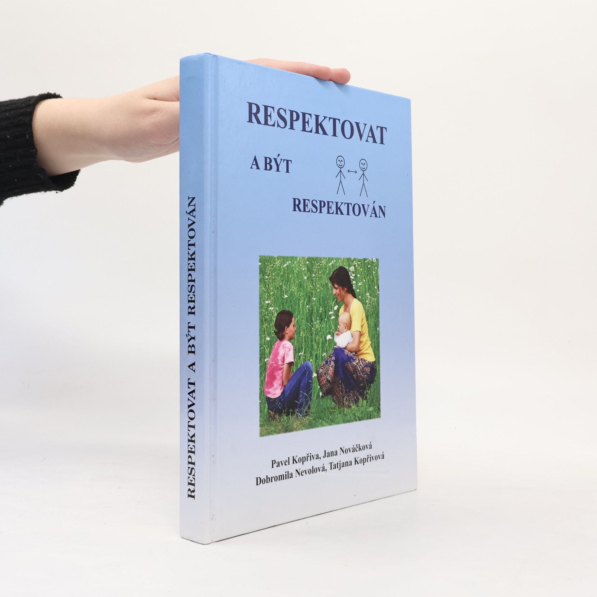 Pavel Kopřiva Respektovat a být respektován