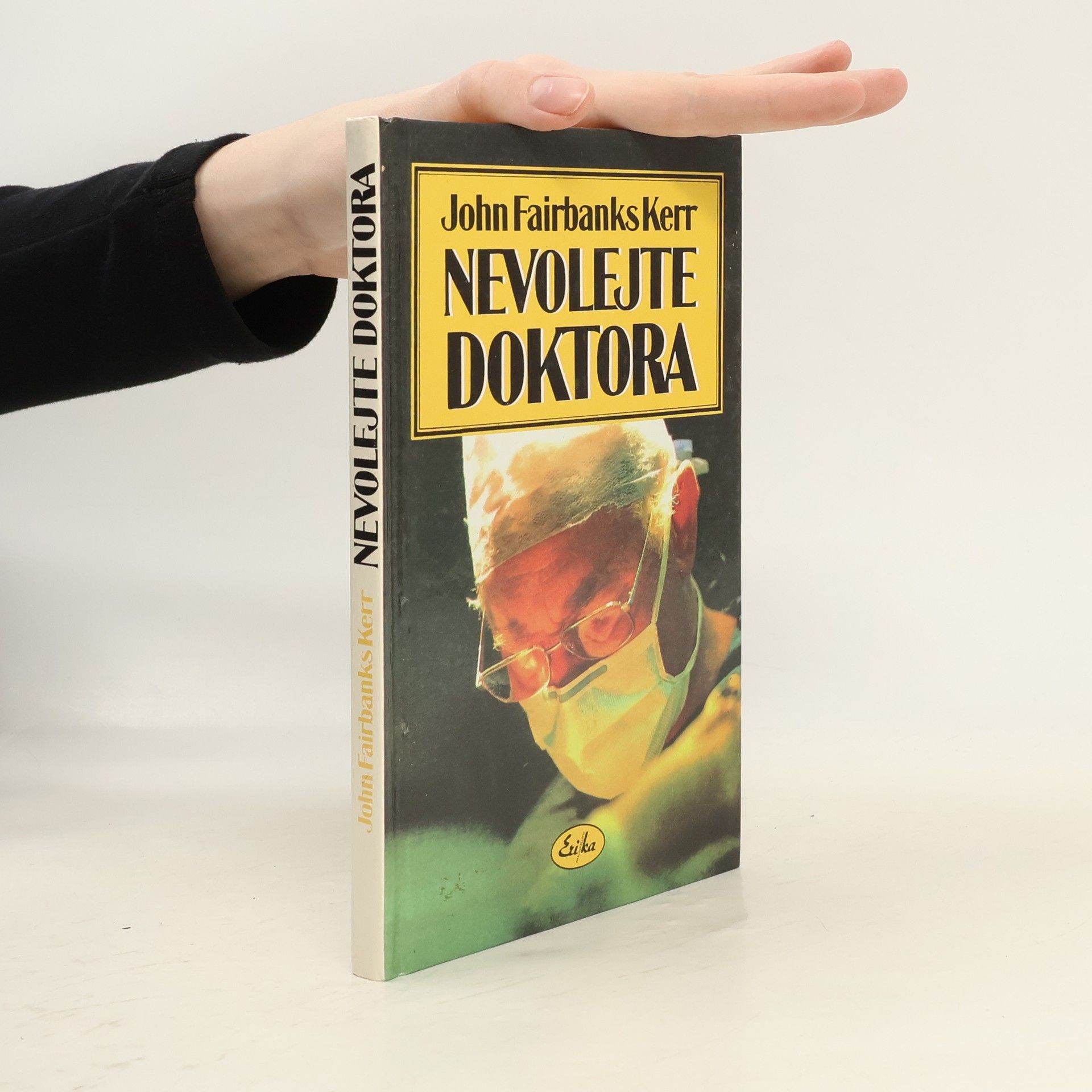 John Fairbanks Kerr Nevolejte doktora