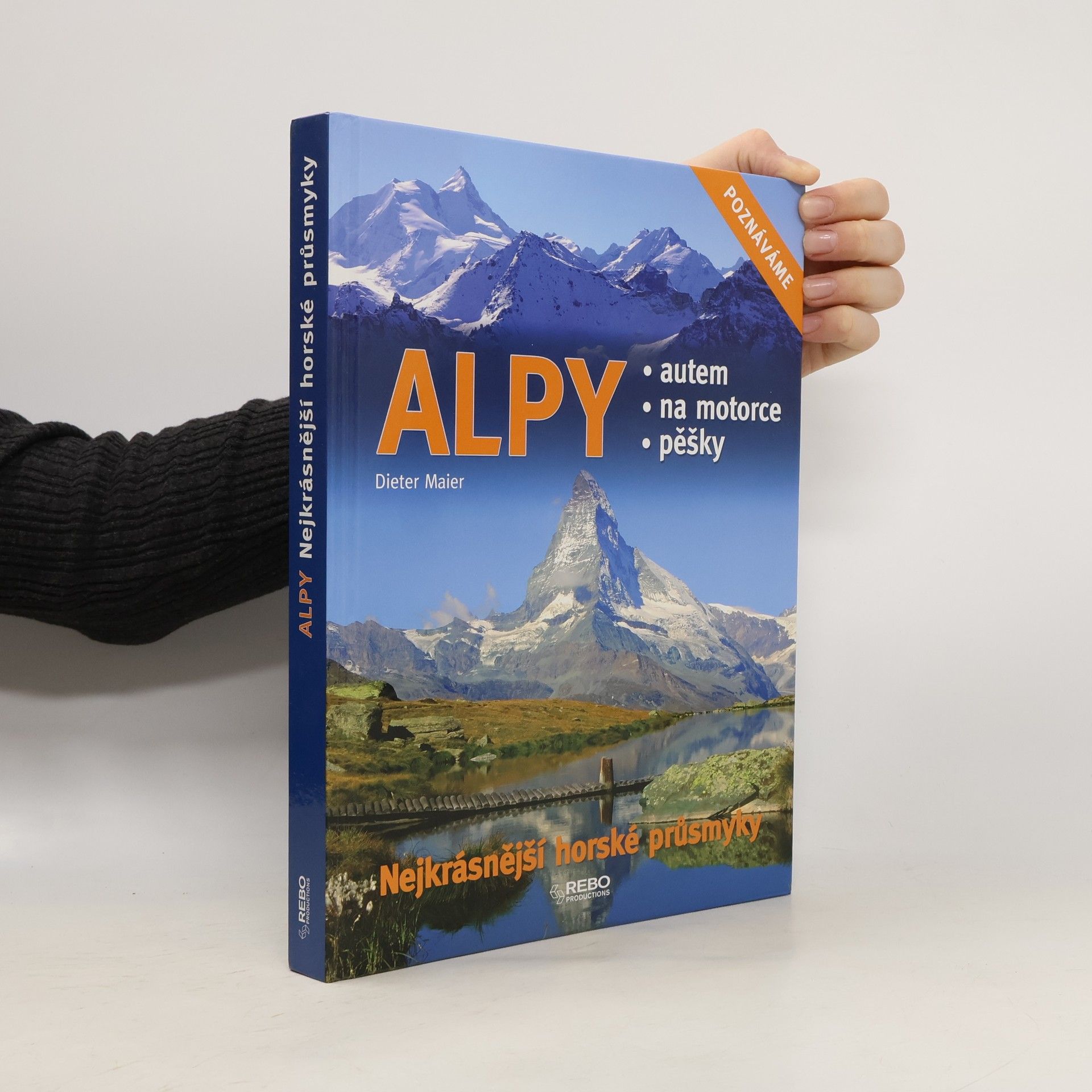 Dieter Maier Alpy: Nejkrásnější horské průsmyky