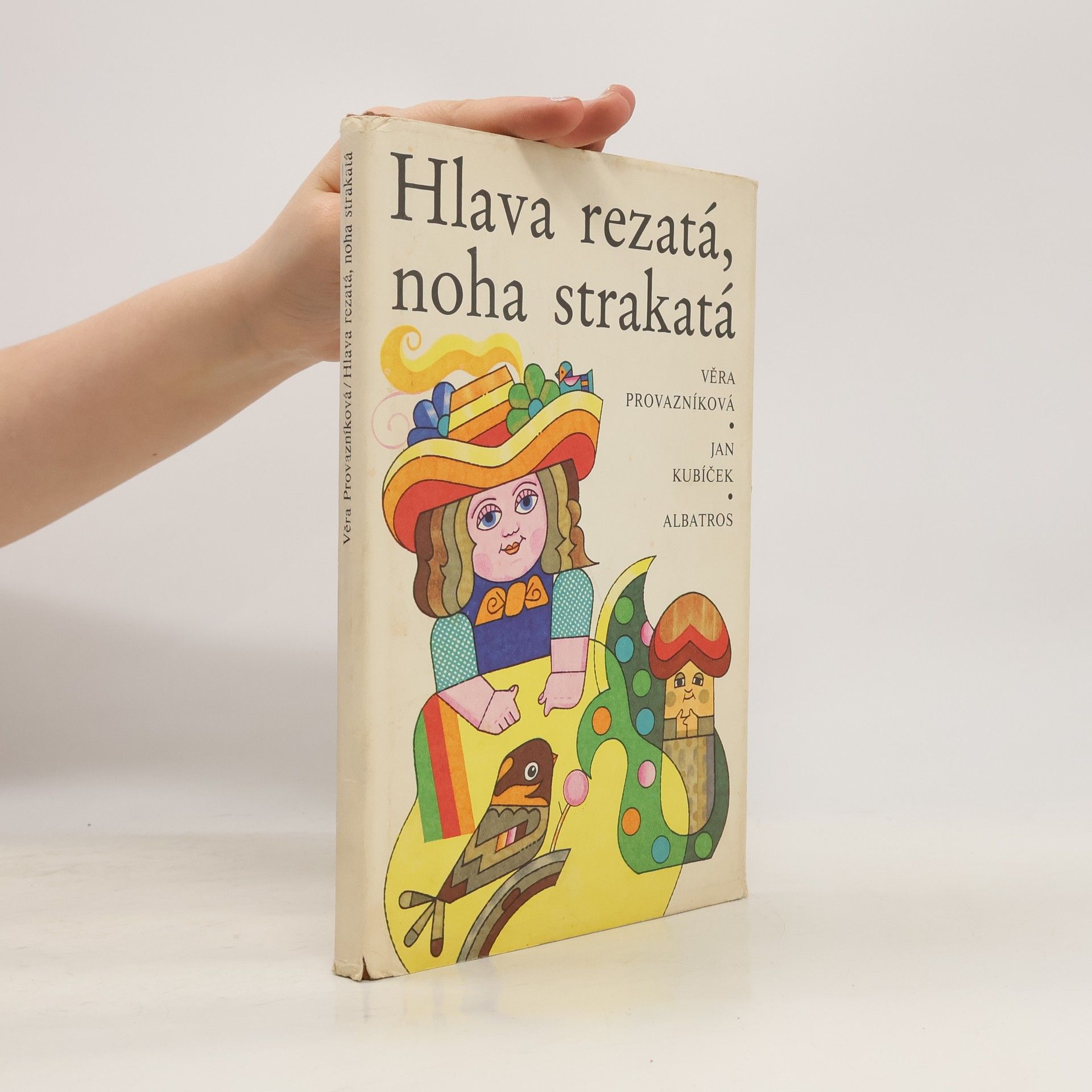 Věra Provazníková Hlava rezatá, noha strakatá