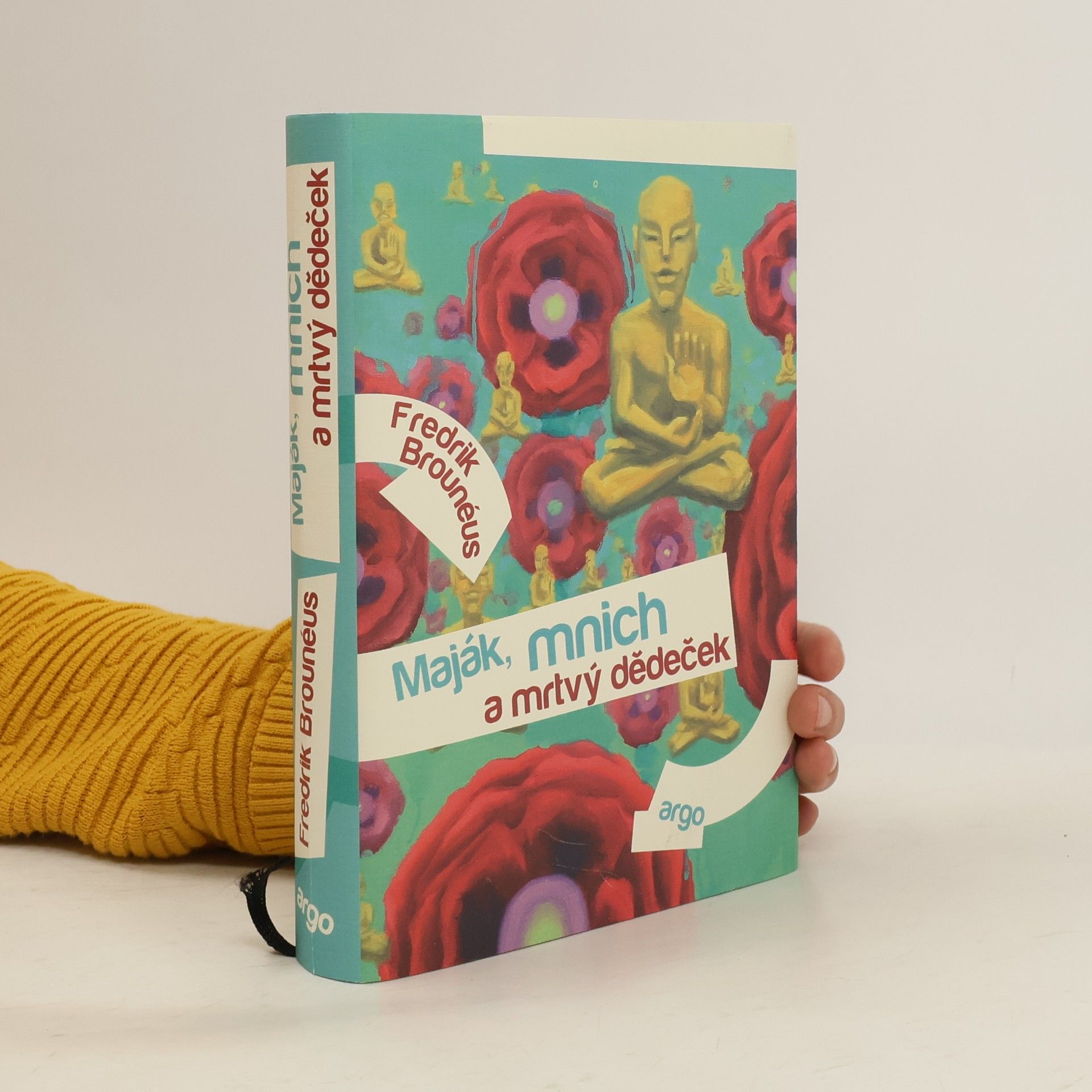 Fredrik Brounéus Maják, mnich a mrtvý dědeček