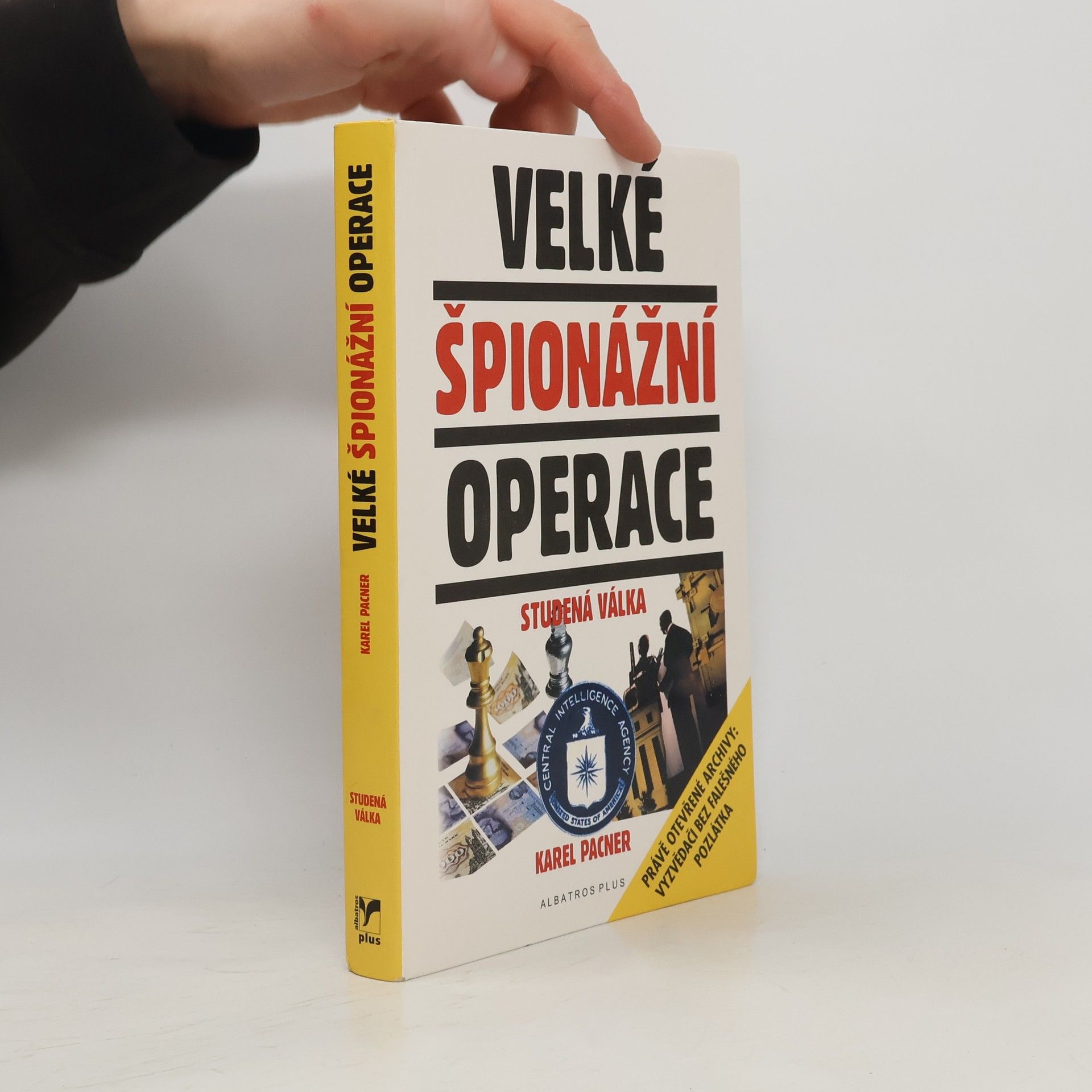 Karel Pacner Velké špionážní operace : studená válka