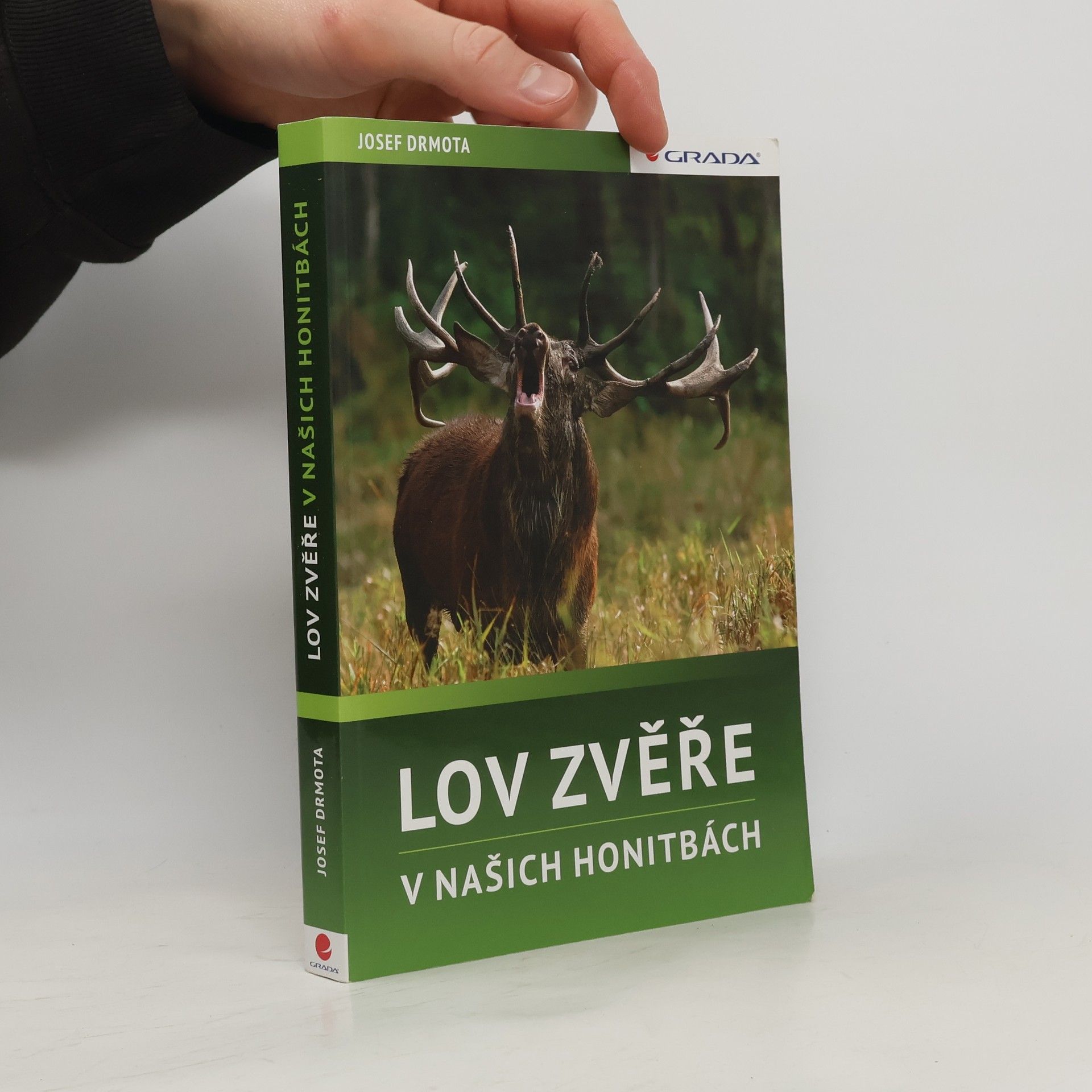 Josef Drmota Lov zvěře v našich honitbách