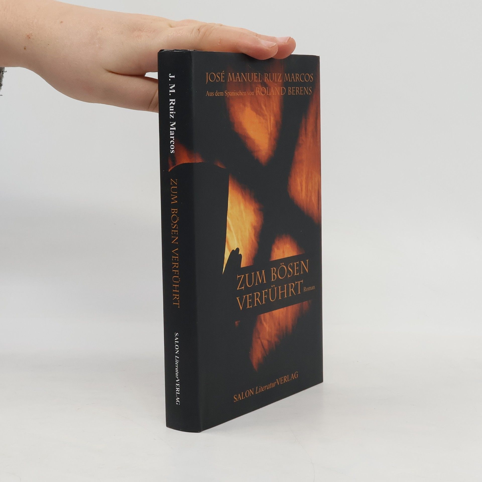 Jose Manuel Ruiz Marcos Zum Bösen verführt