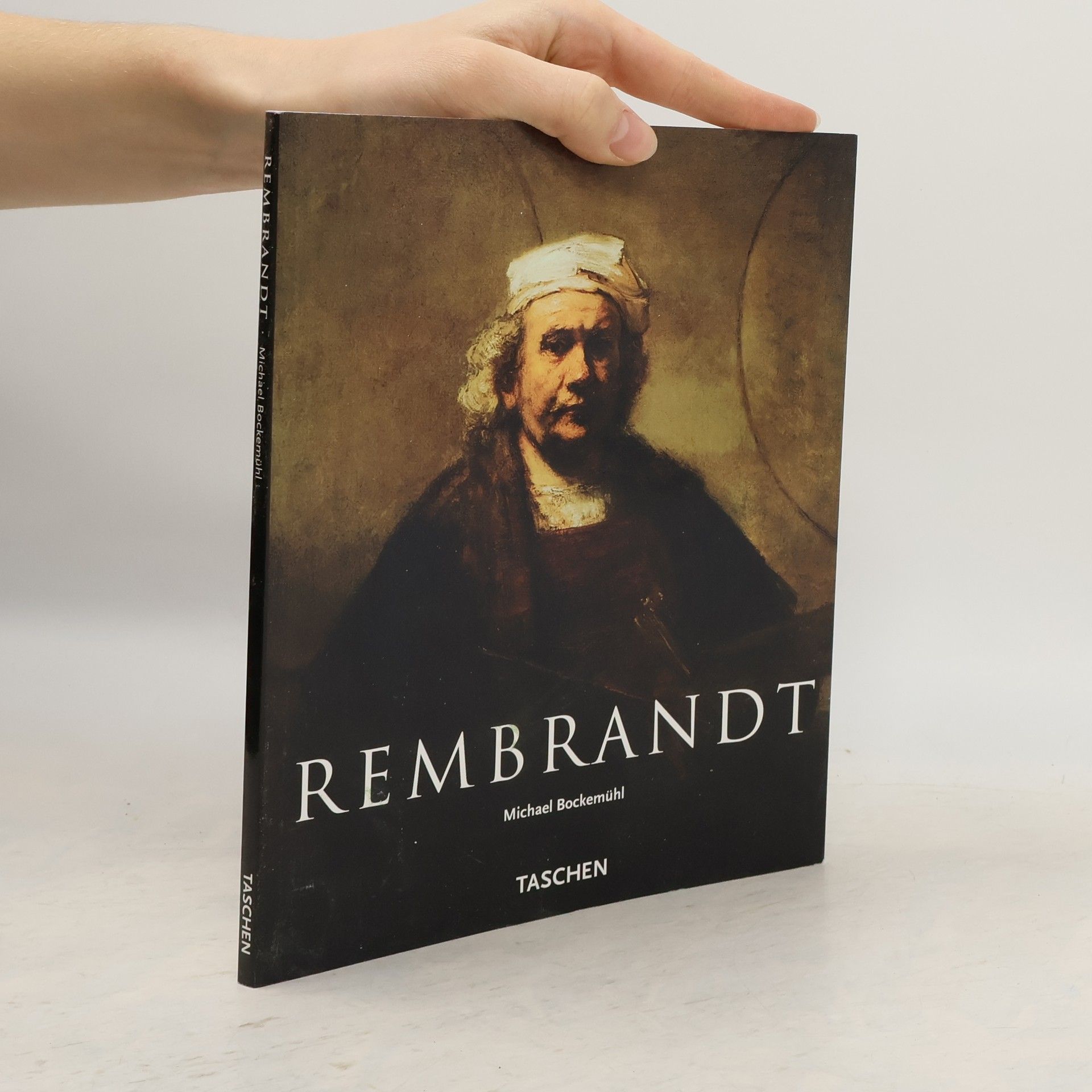 Michael Bockemühl Rembrandt 1606-1669. The Mystery of the Revealed Form