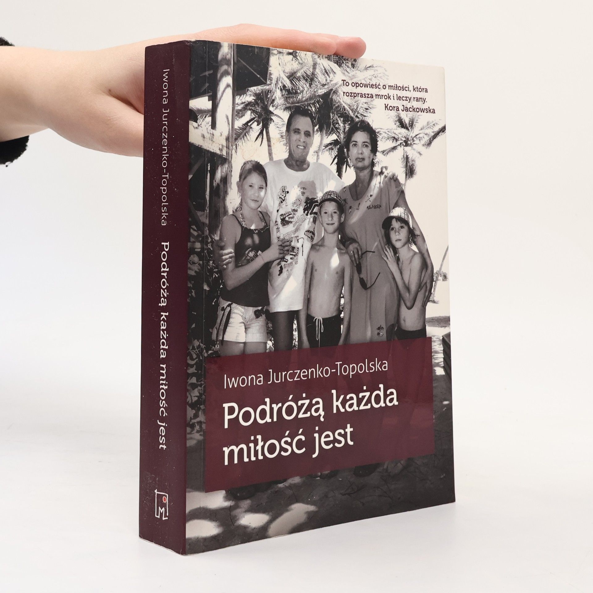 Jurczenko-Topolska Iwona Podróżą każda miłość jest