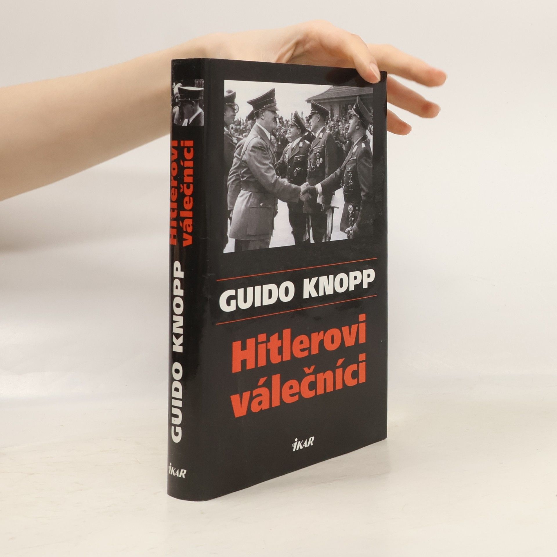 Guido Knopp Hitlerovi válečníci