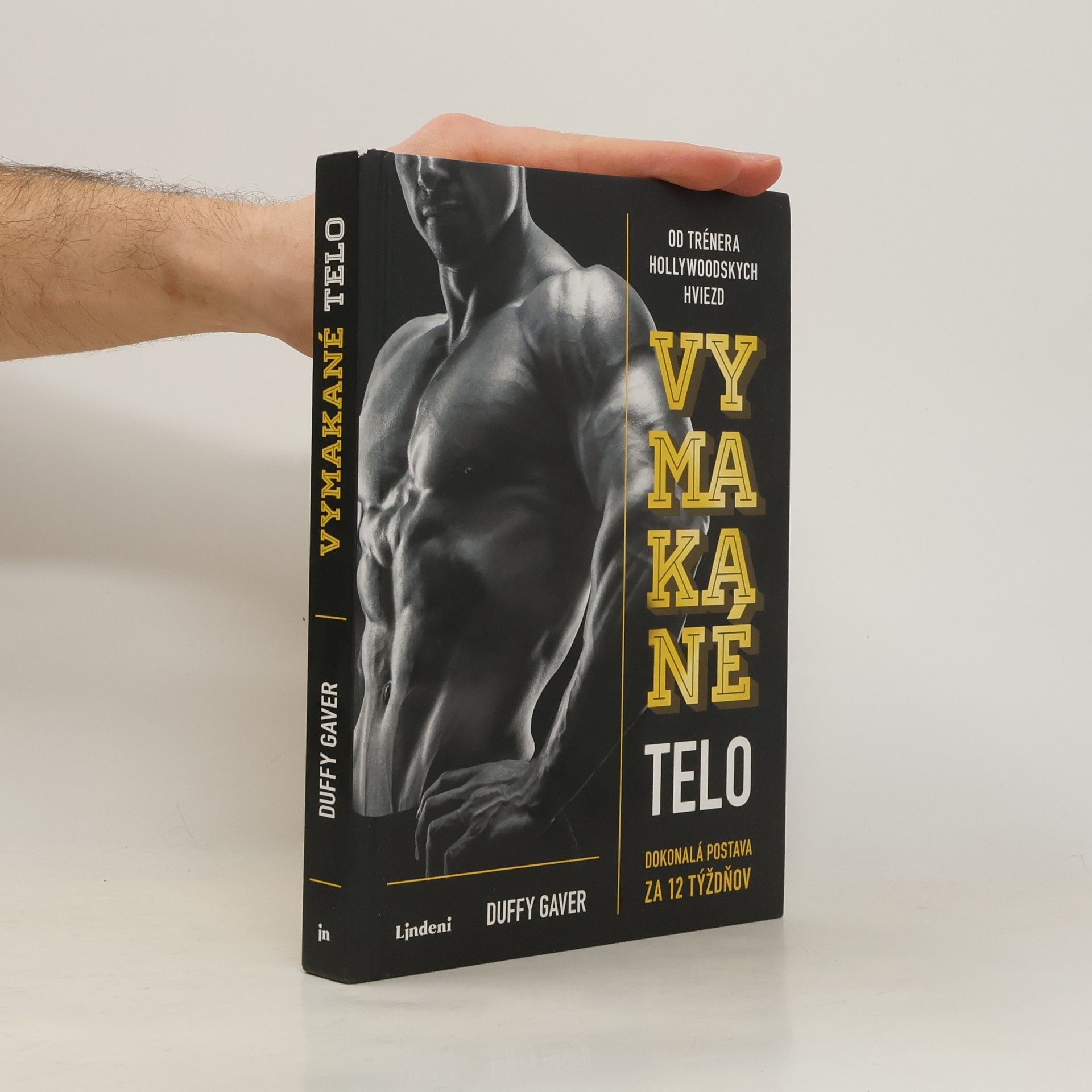 Duffy Gaver Vymakané telo: Dokonalá postava za 12 týždňov