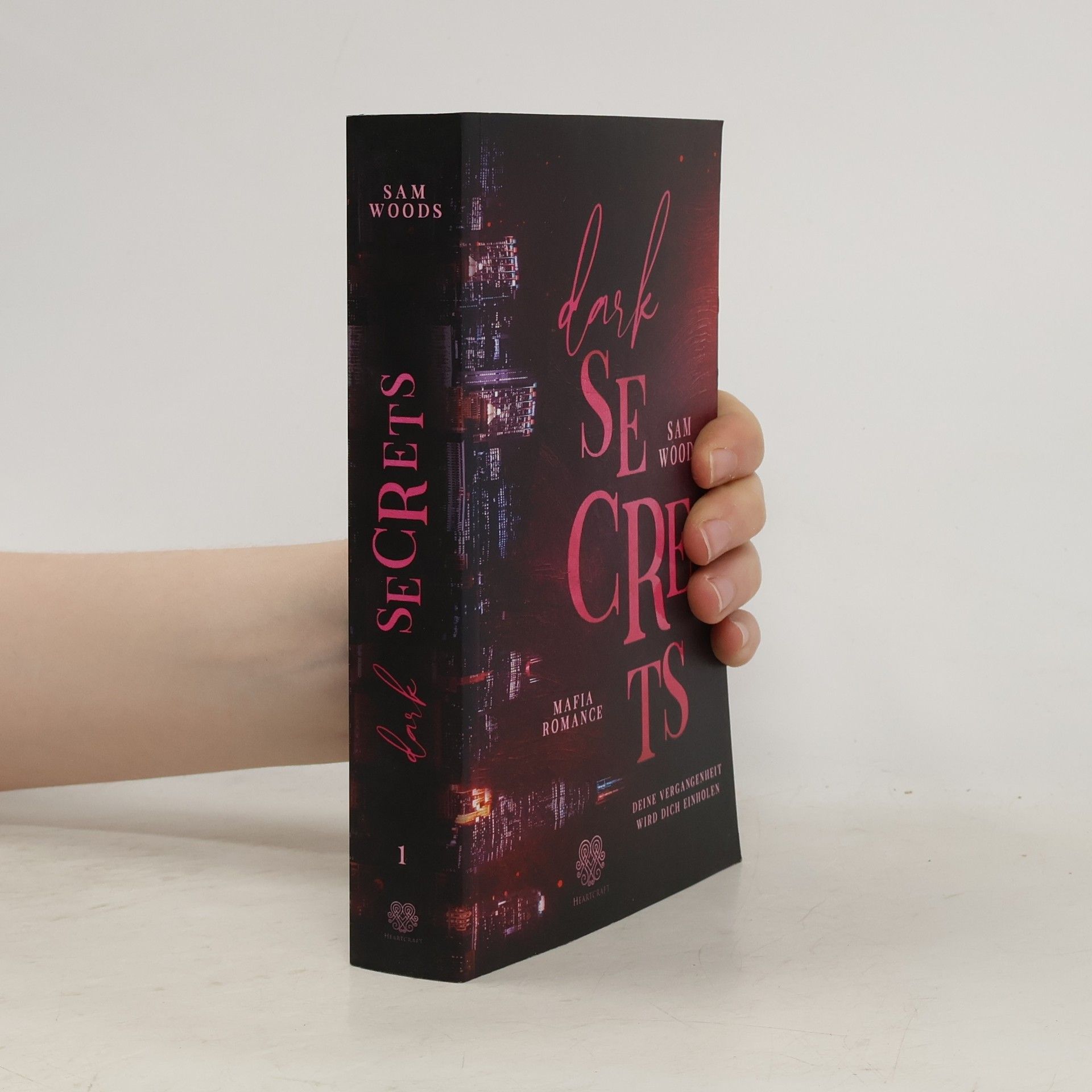 Sam Woods Dark Secrets - Deine Vergangenheit wird dich einholen (Mafia Romance)