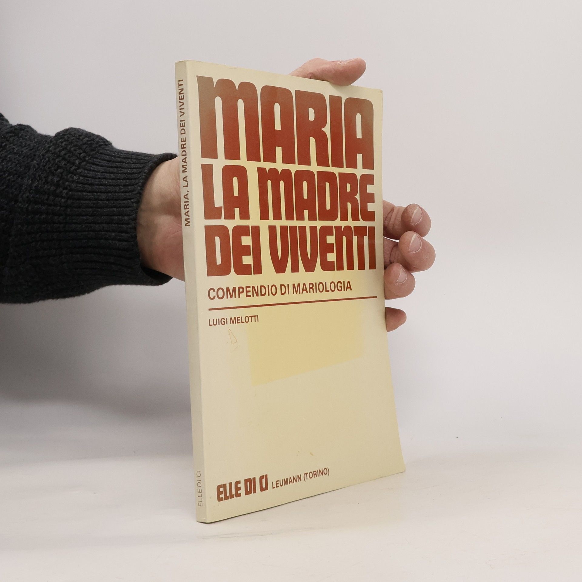 Luigi Melotti Saggi di teologia - 30: Maria, la madre dei viventi