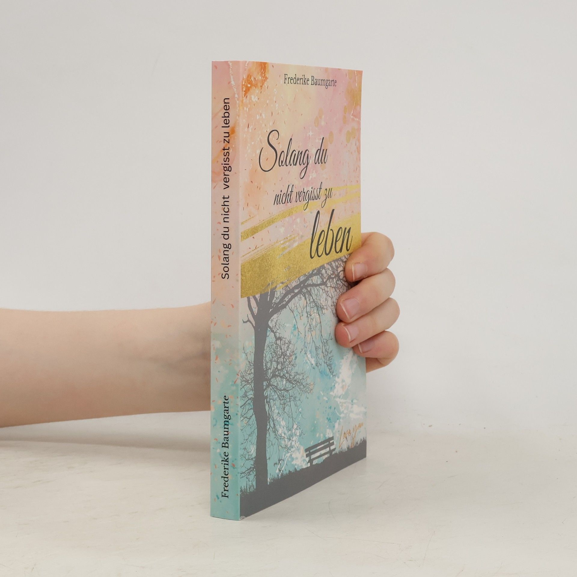 Solang du nicht vergisst zu leben