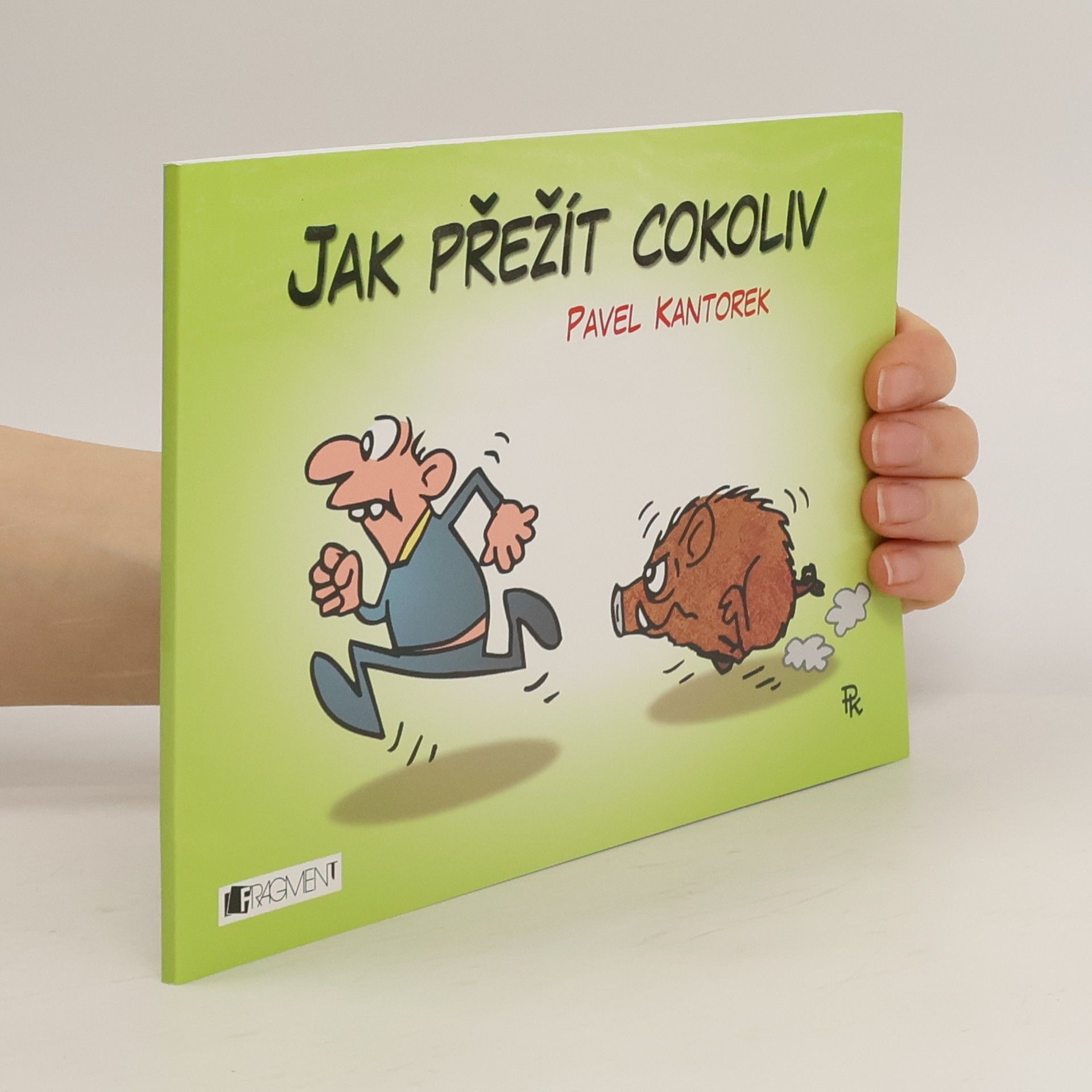 Jak přežít cokoliv
