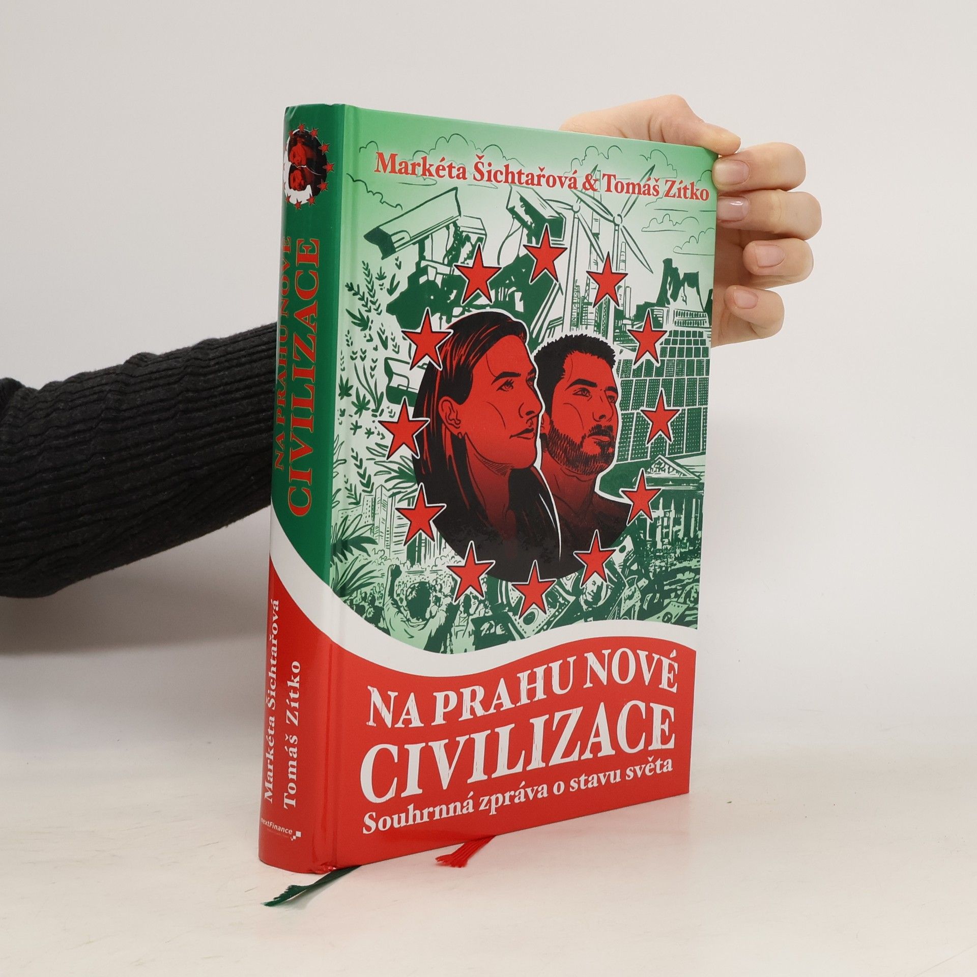 Markéta Šichtařová Na prahu nové civilizace : souhrnná zpráva o stavu světa