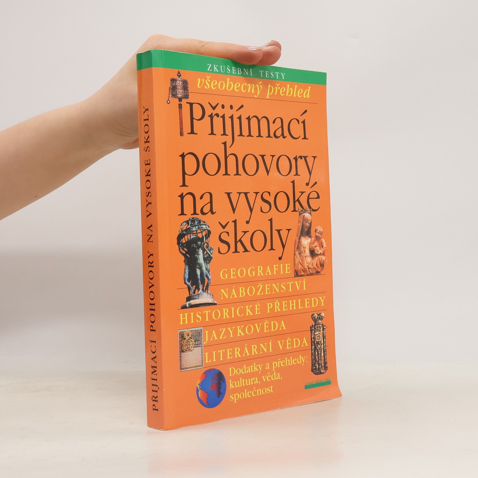 Various authors Přijímací pohovory na vysoké školy. Všeobecný přehled