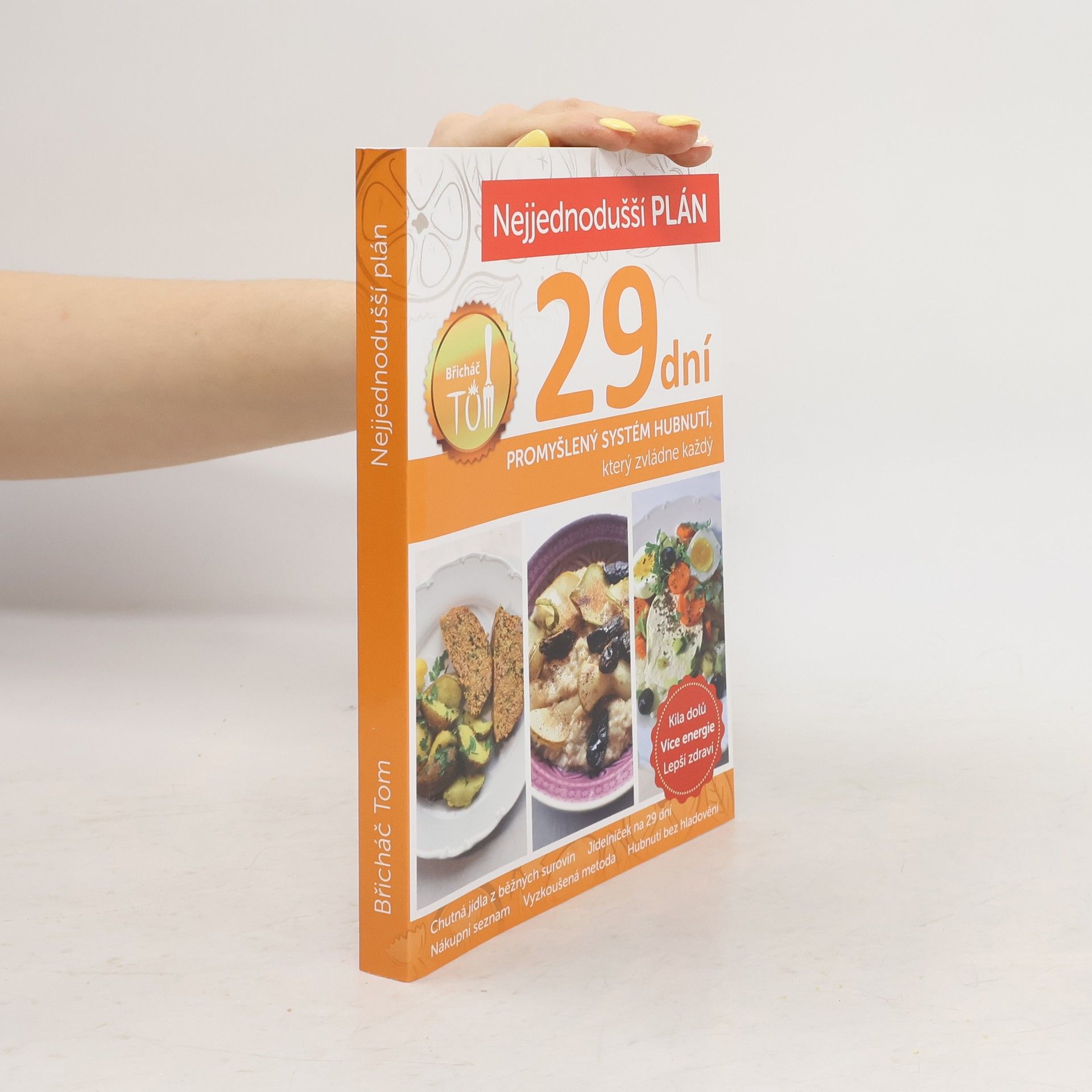 Tomáš Kosačík Nejjednodušší plán na 29 dní. Břicháč Tom