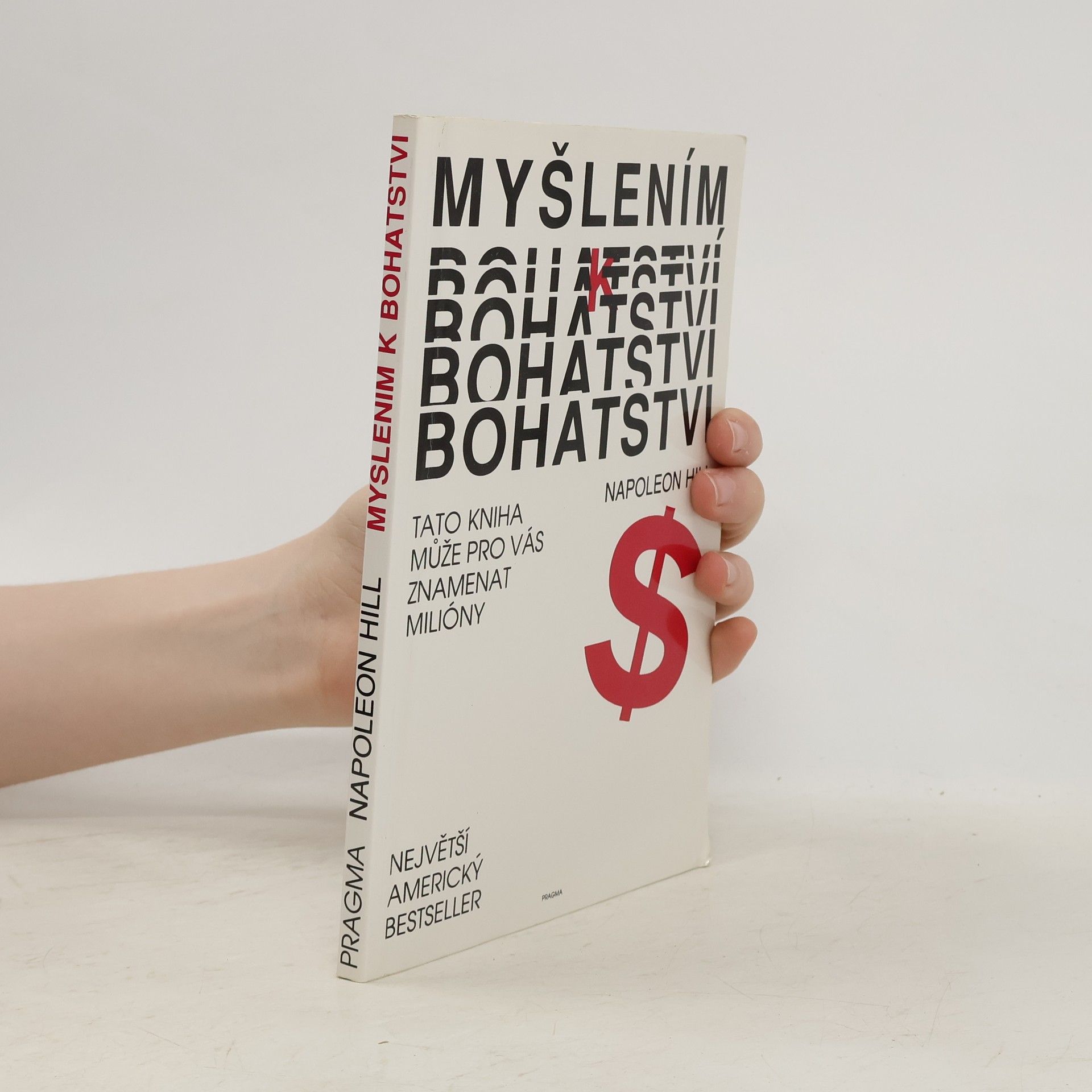 Napoleon Hill Myšlením k bohatství