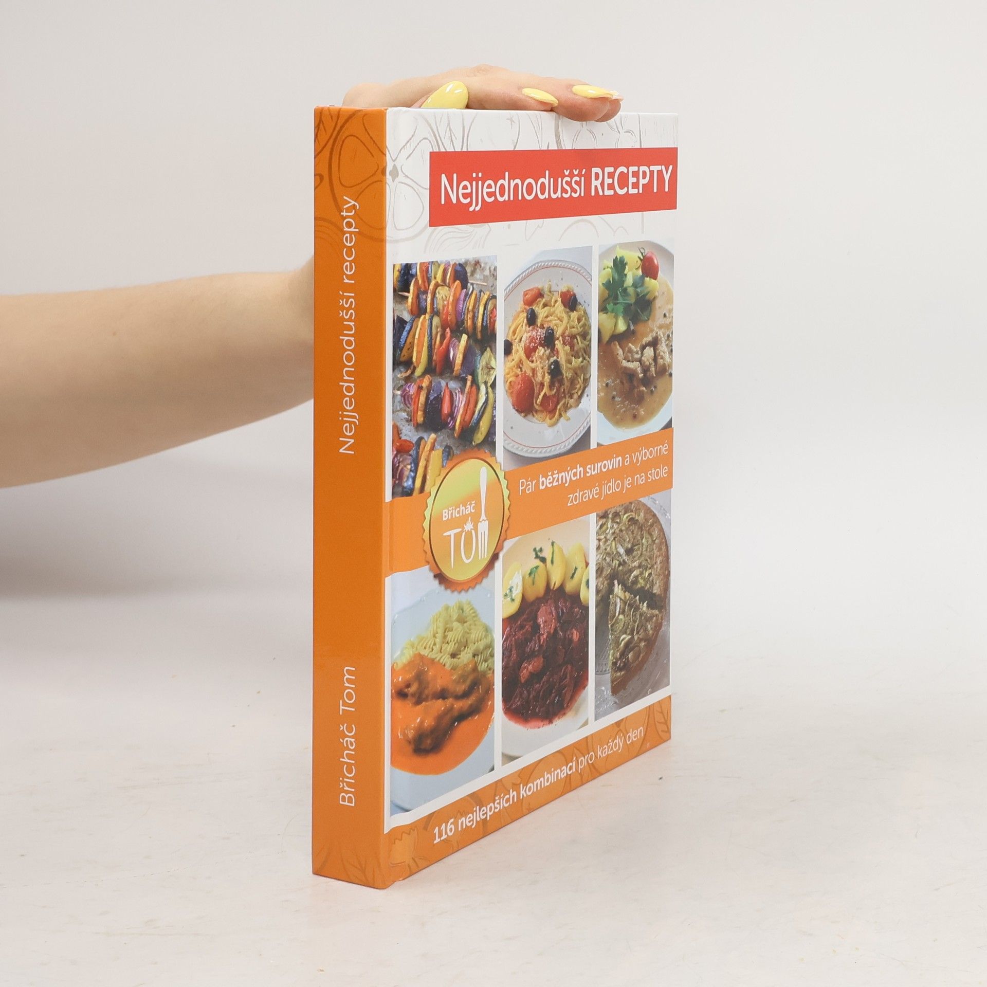 Tomáš Kosačík Nejjednodušší recepty