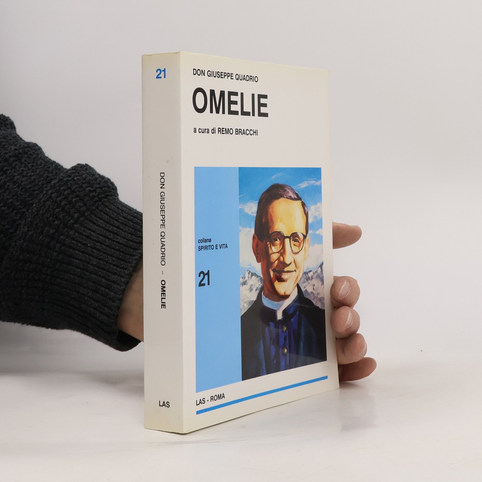 Remo Bracchi Don Giuseppe Quadrio. Omelie