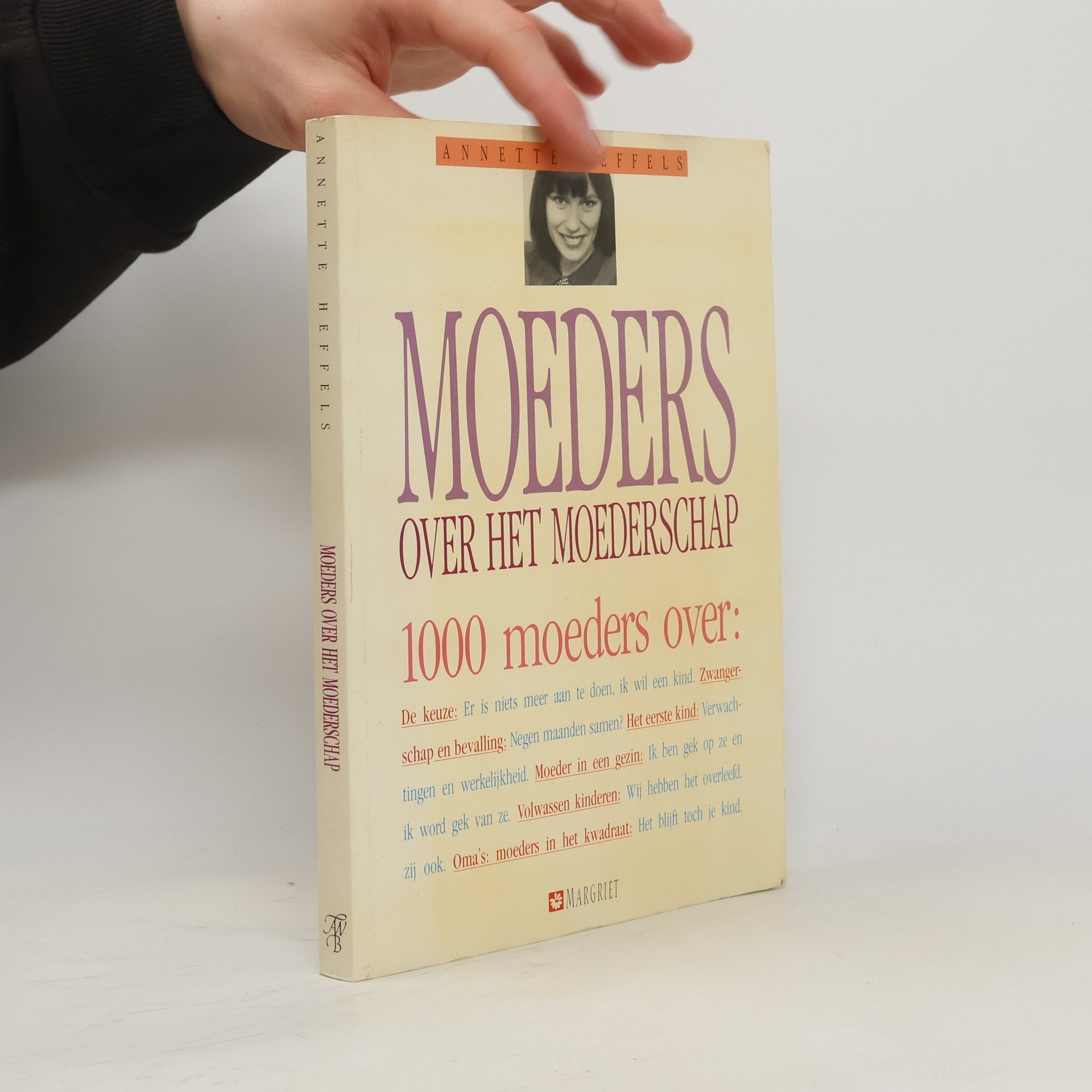 Annette Heffels Moeders over het Moederschap
