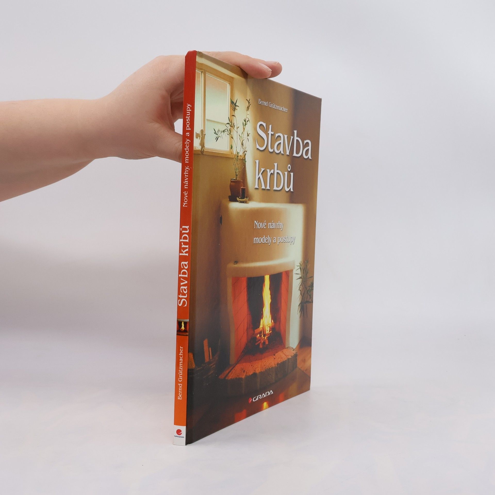 Stavba krbů : nové návrhy, modely a postupy