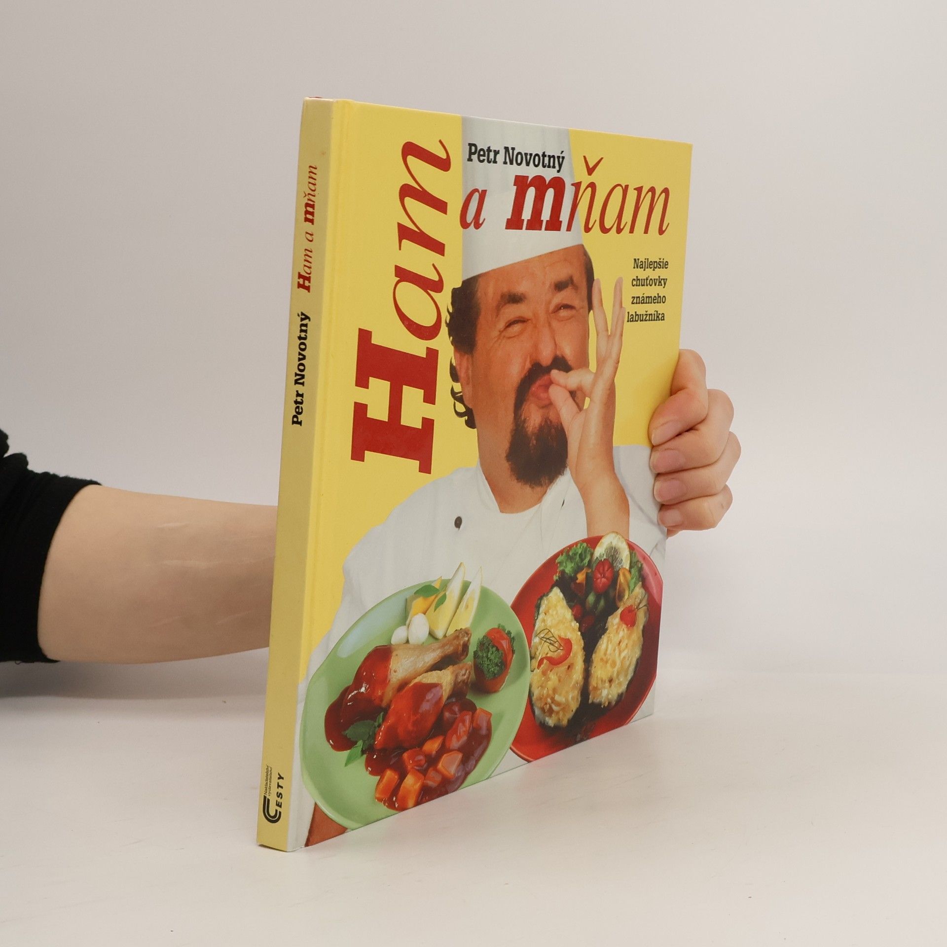 Petr Novotný Ham a mňam. Najlepšie chuťovky známeho labužníka