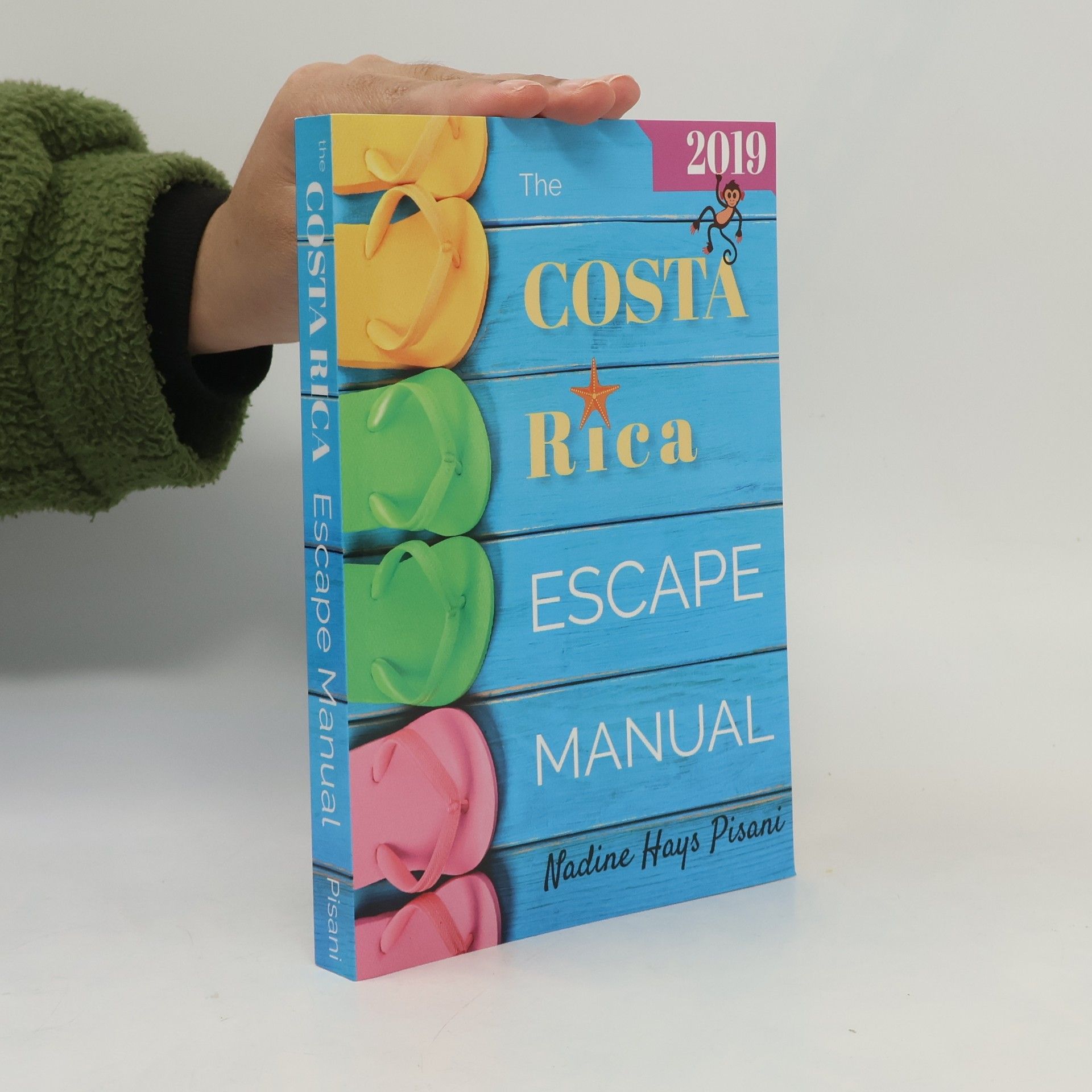 Nadine Hays Pisani The Costa Rica Escape Manual 2019