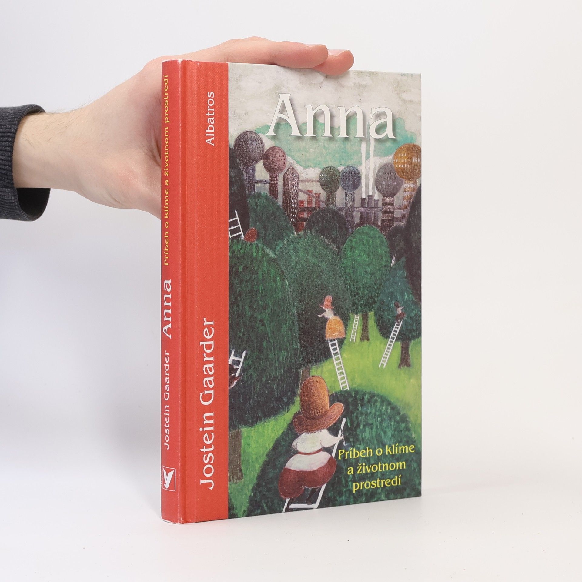 Jostein Gaarder Anna : Príbeh o klíme a životnom prostredí