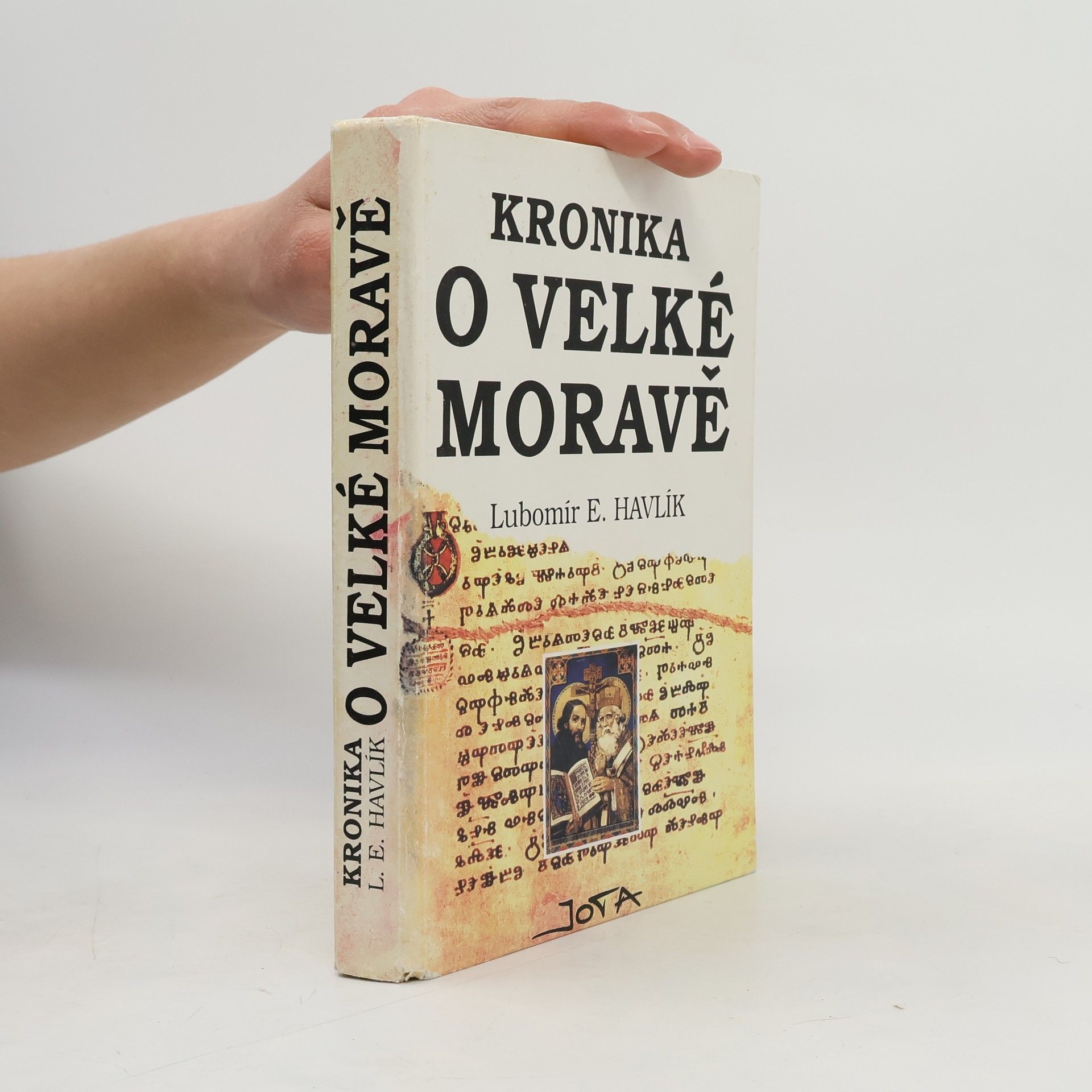 Lubomír Emil Havlík Kronika o Velké Moravě