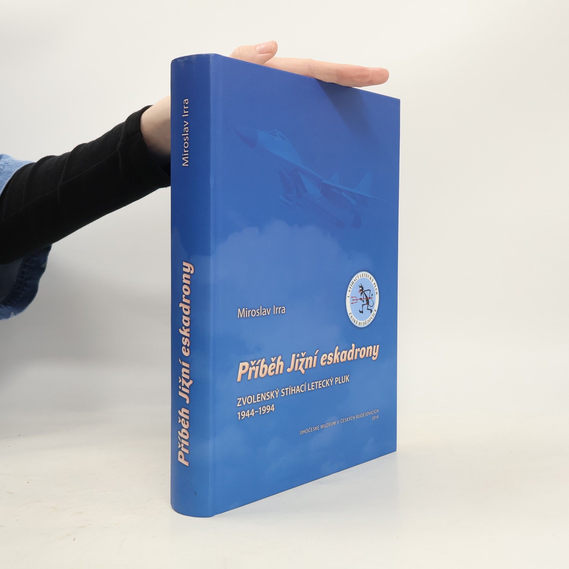 Miroslav Irra Příběh Jižní eskadrony