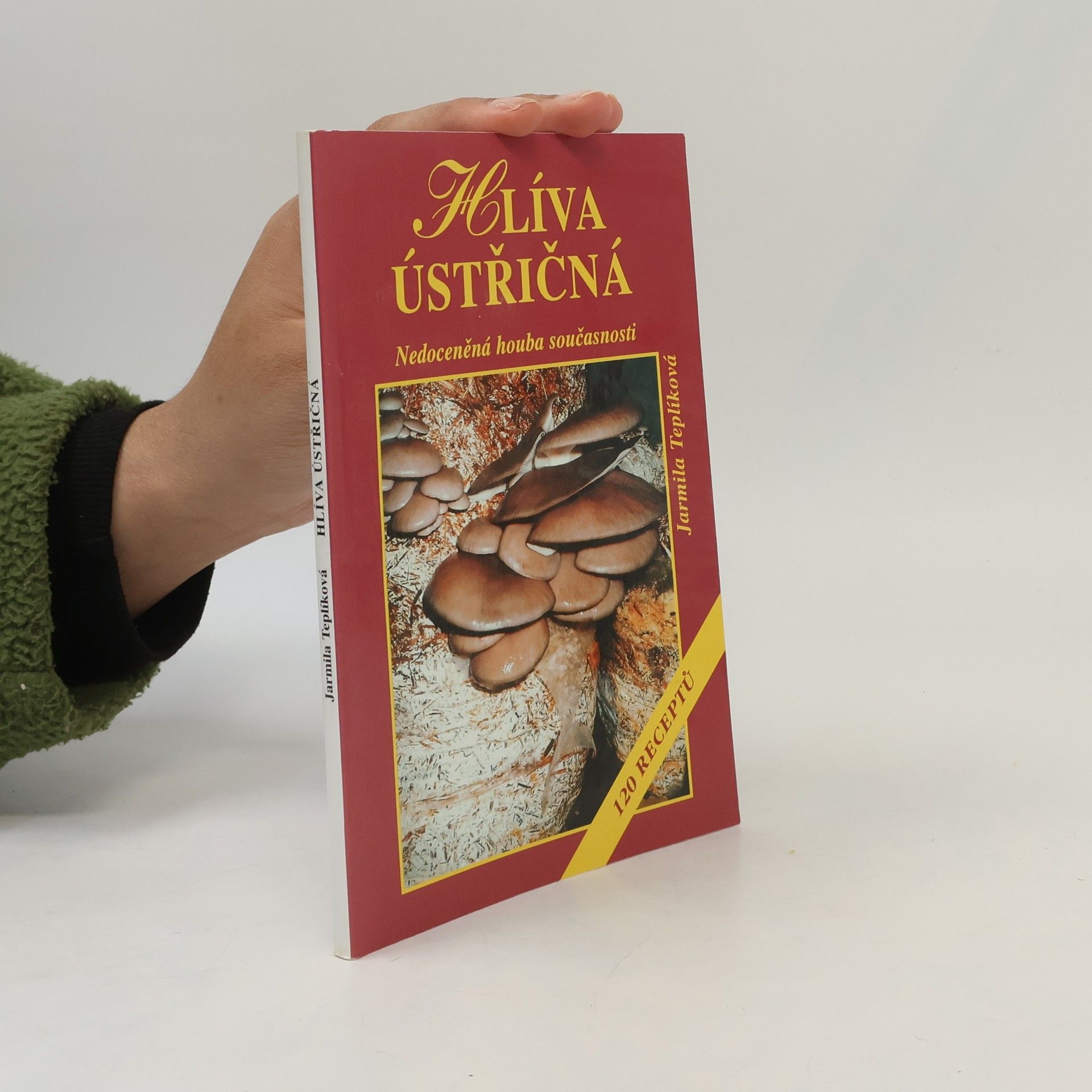Jarmila Teplíková Hlíva ústřičná