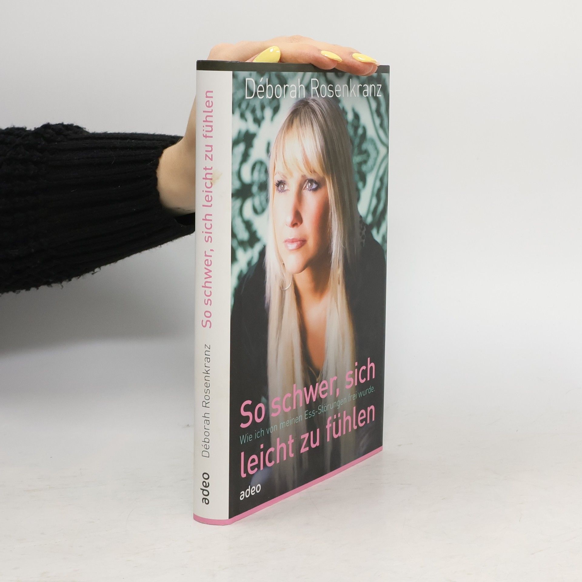 Deborah Rosenkranz So schwer, sich leicht zu fühlen