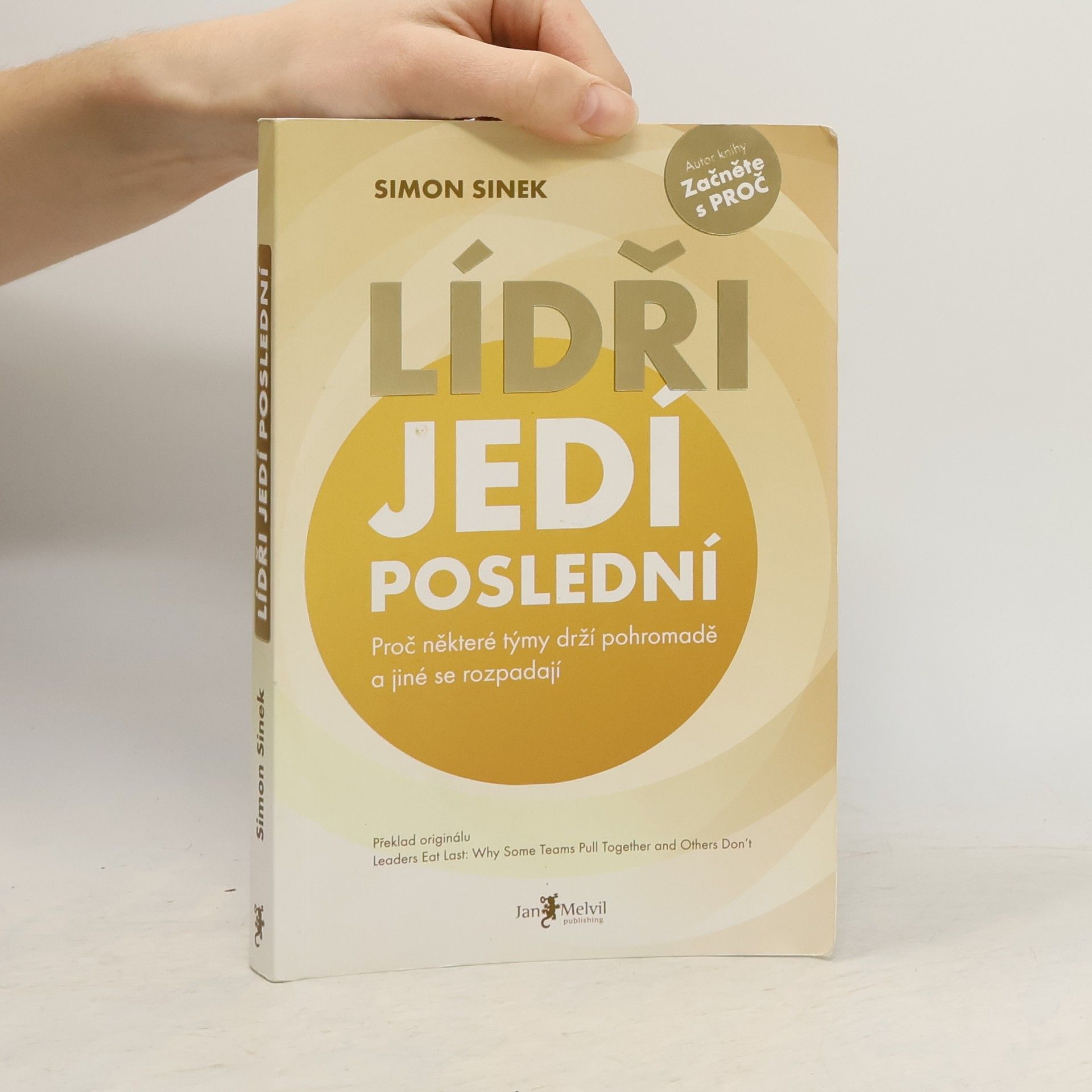 Simon Sinek Lídři jedí poslední