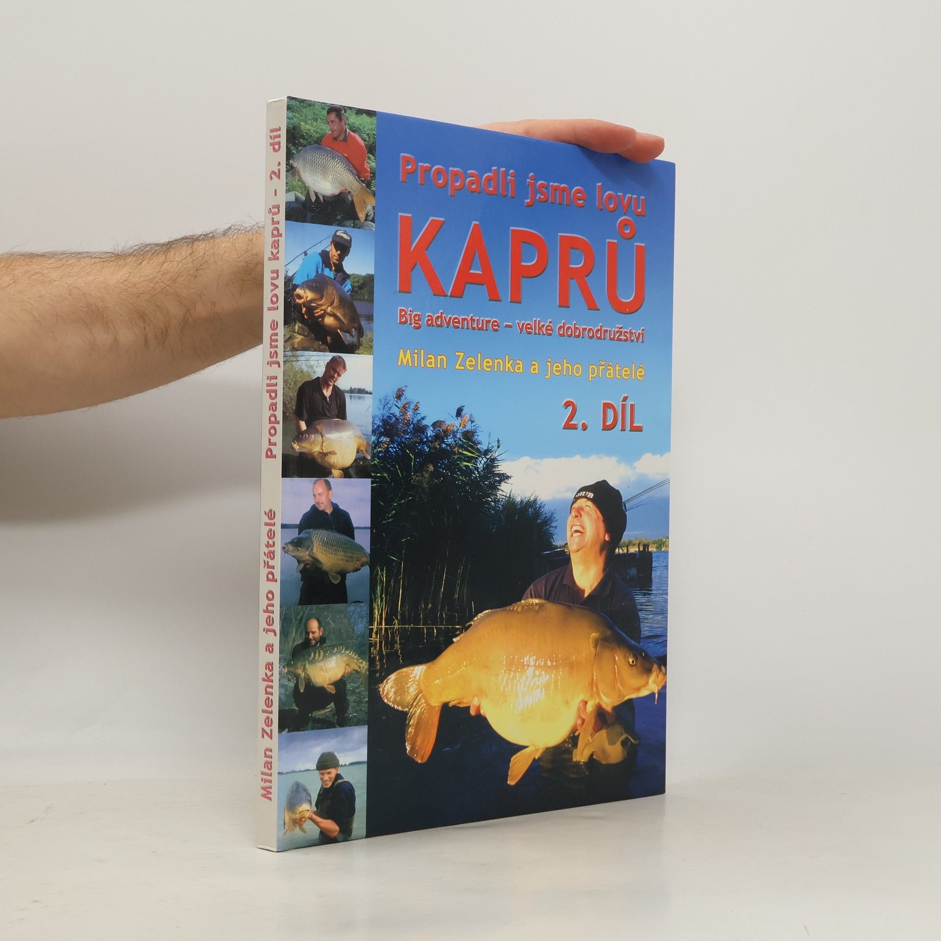 Milan Zelenka Propadli jsme lovu kaprů – 2. díl