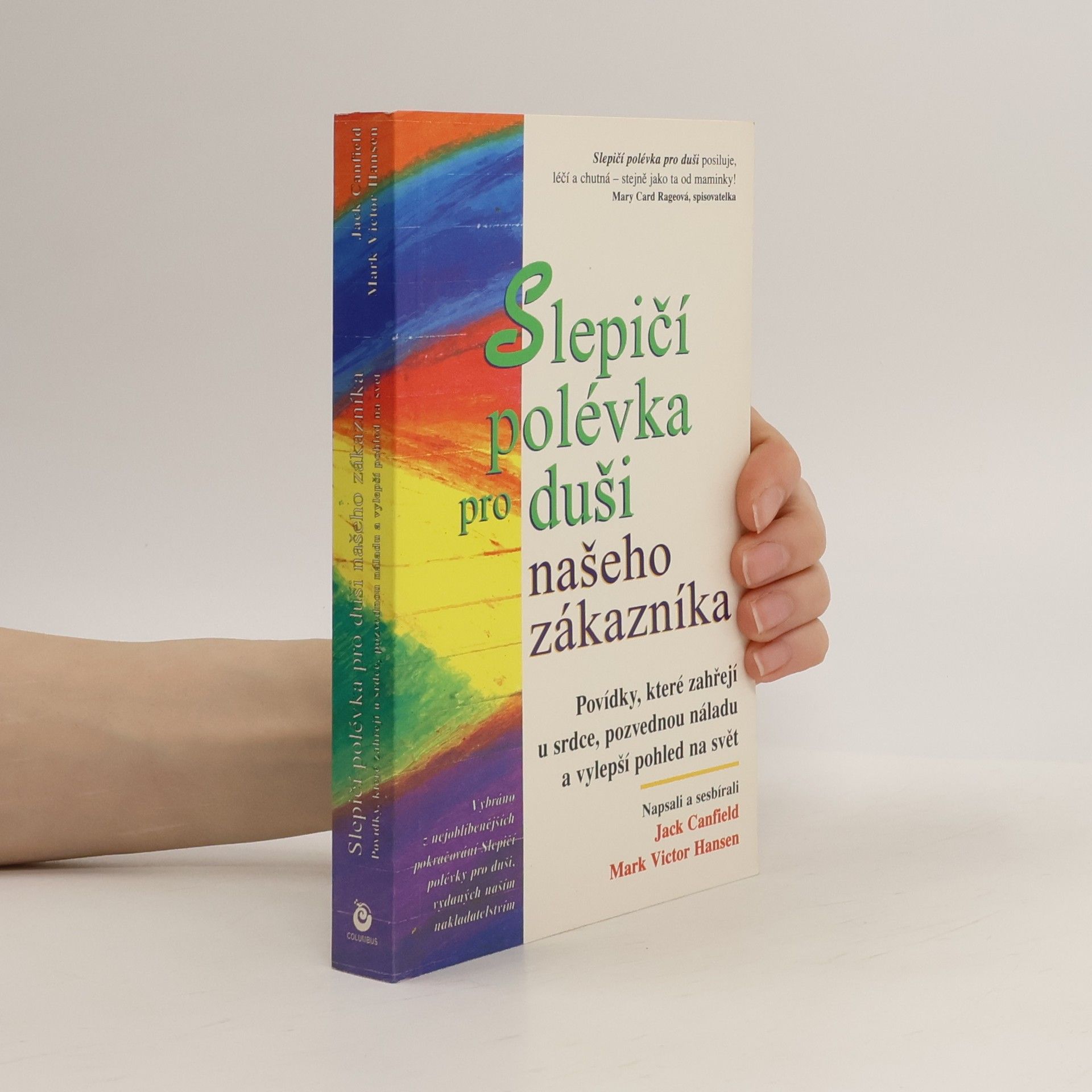 Slepičí polévka pro duši našeho zákazníka