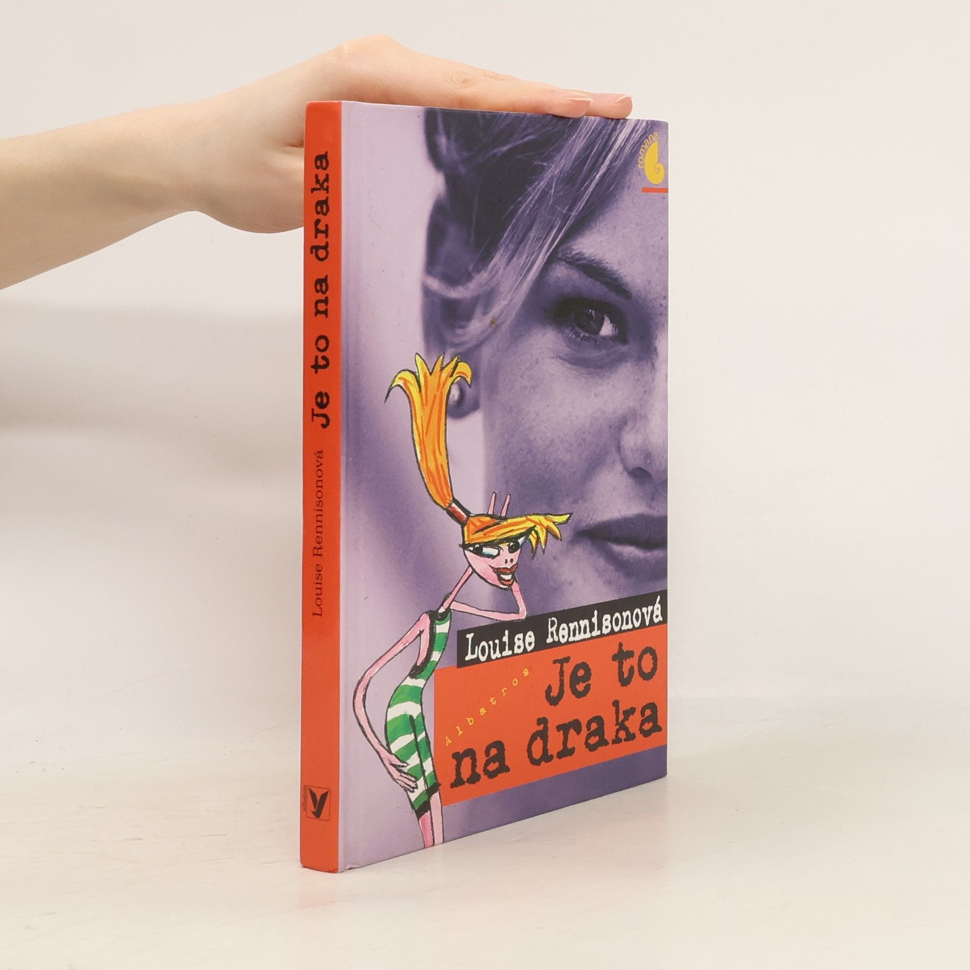 Louise Rennison Je to na draka