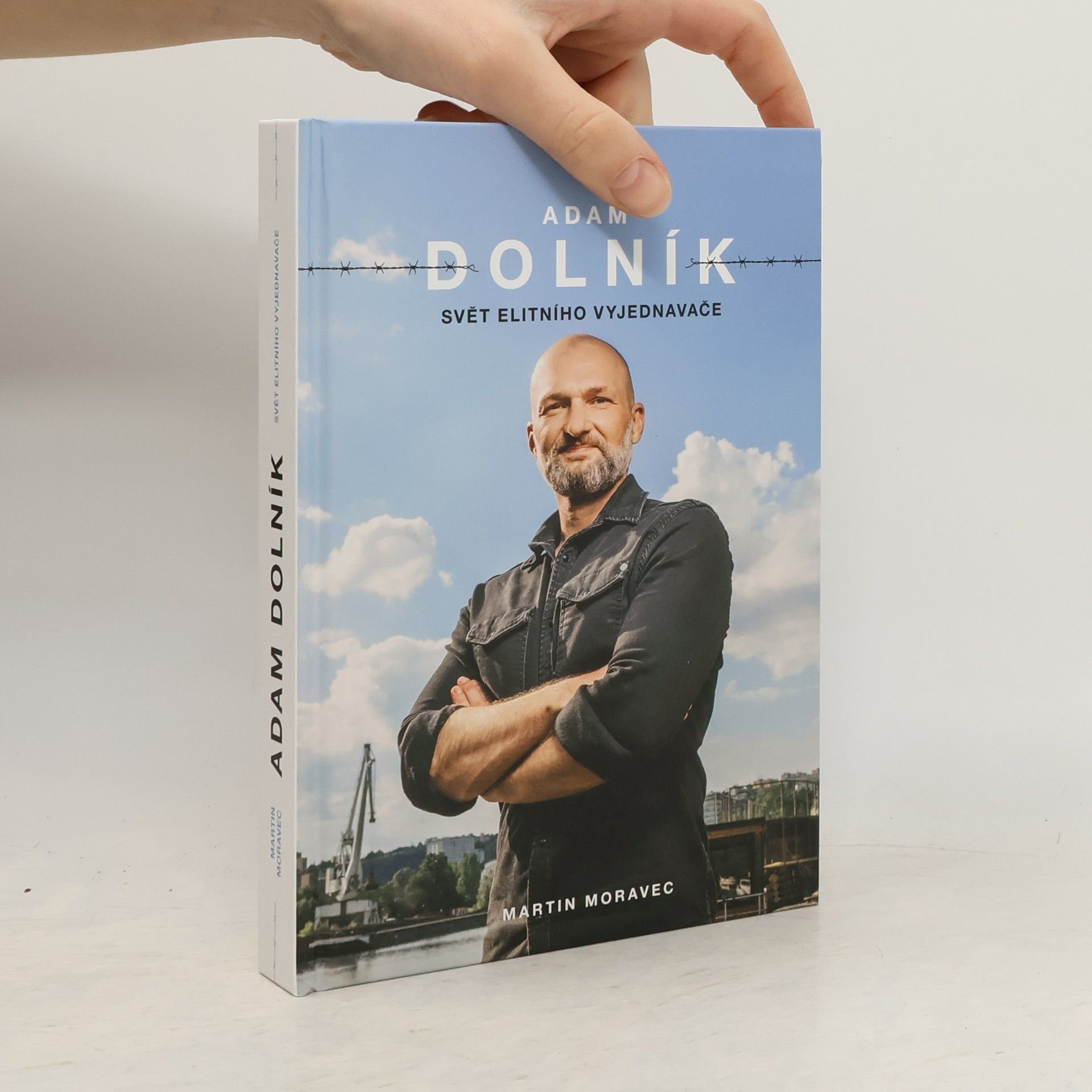 Martin Moravec Adam Dolník. Svět elitního vyjednavače
