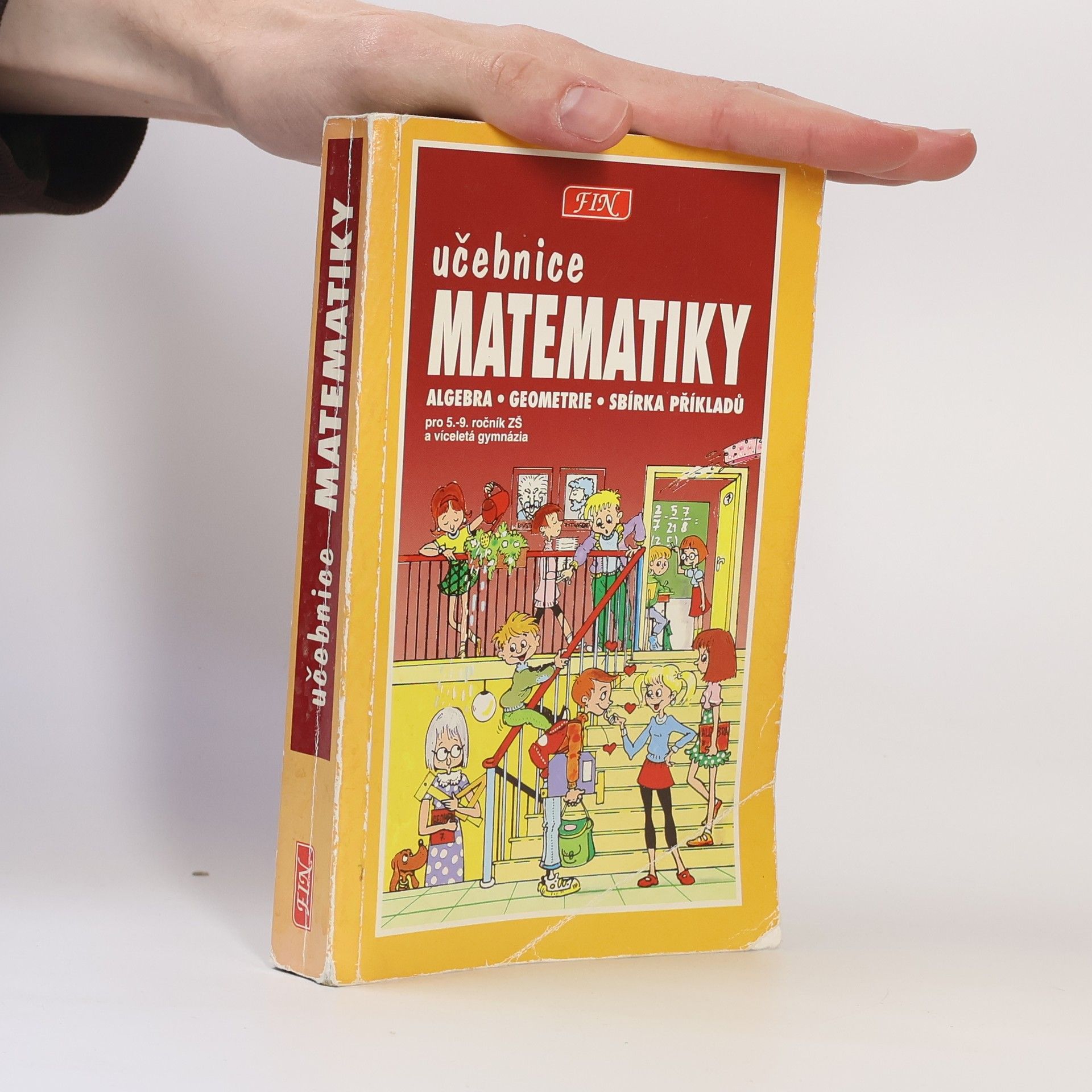 Kolektív autorov Učebnice matematiky pro 5.-9. ročník ZŠ a víceletá gymnázia