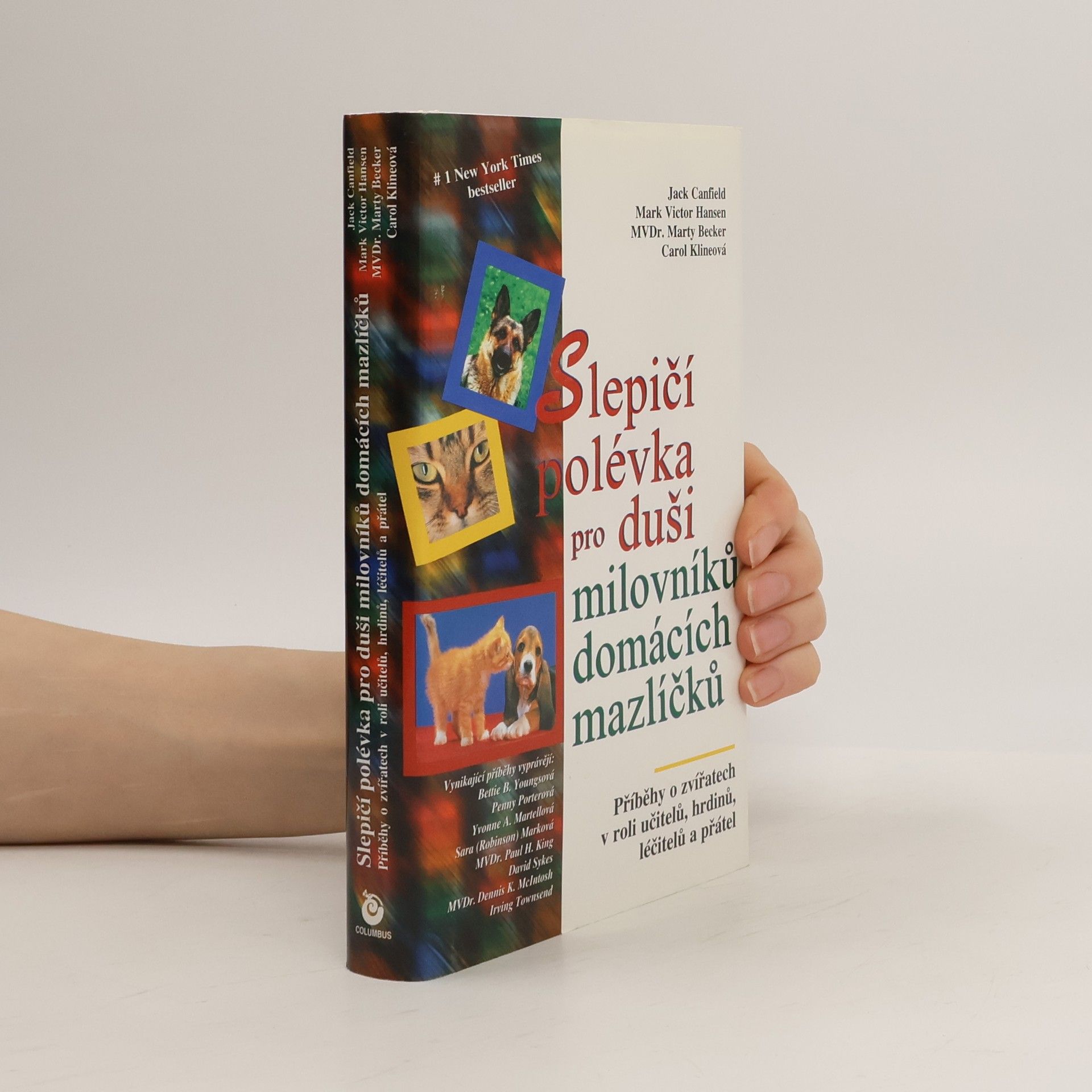 Věroslava Ončáková Slepičí polévka pro duši milovníků domácích mazlíčků