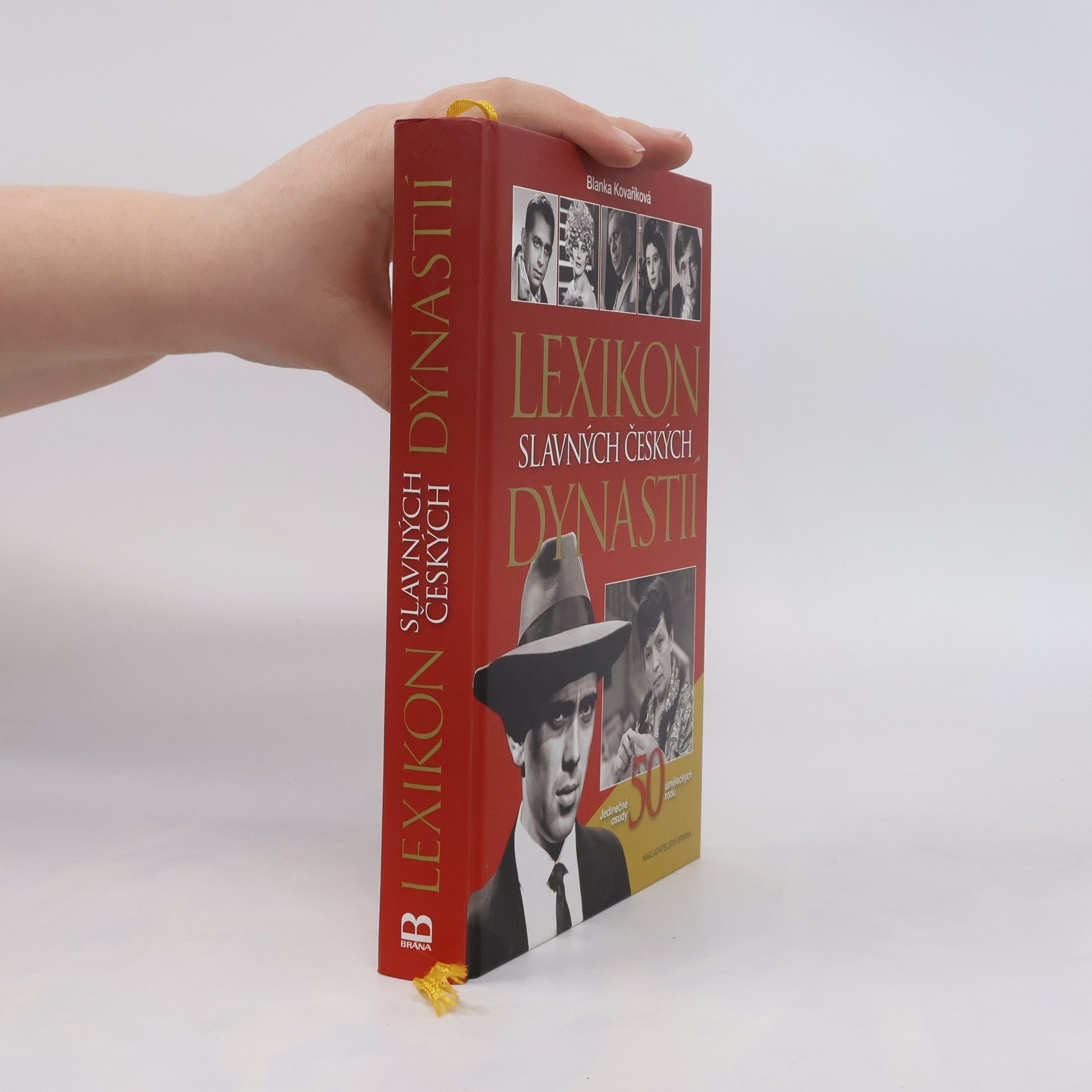 Blanka Kovaříková Lexikon slavných českých dynastií : jedinečné osudy 50 uměleckých rodů