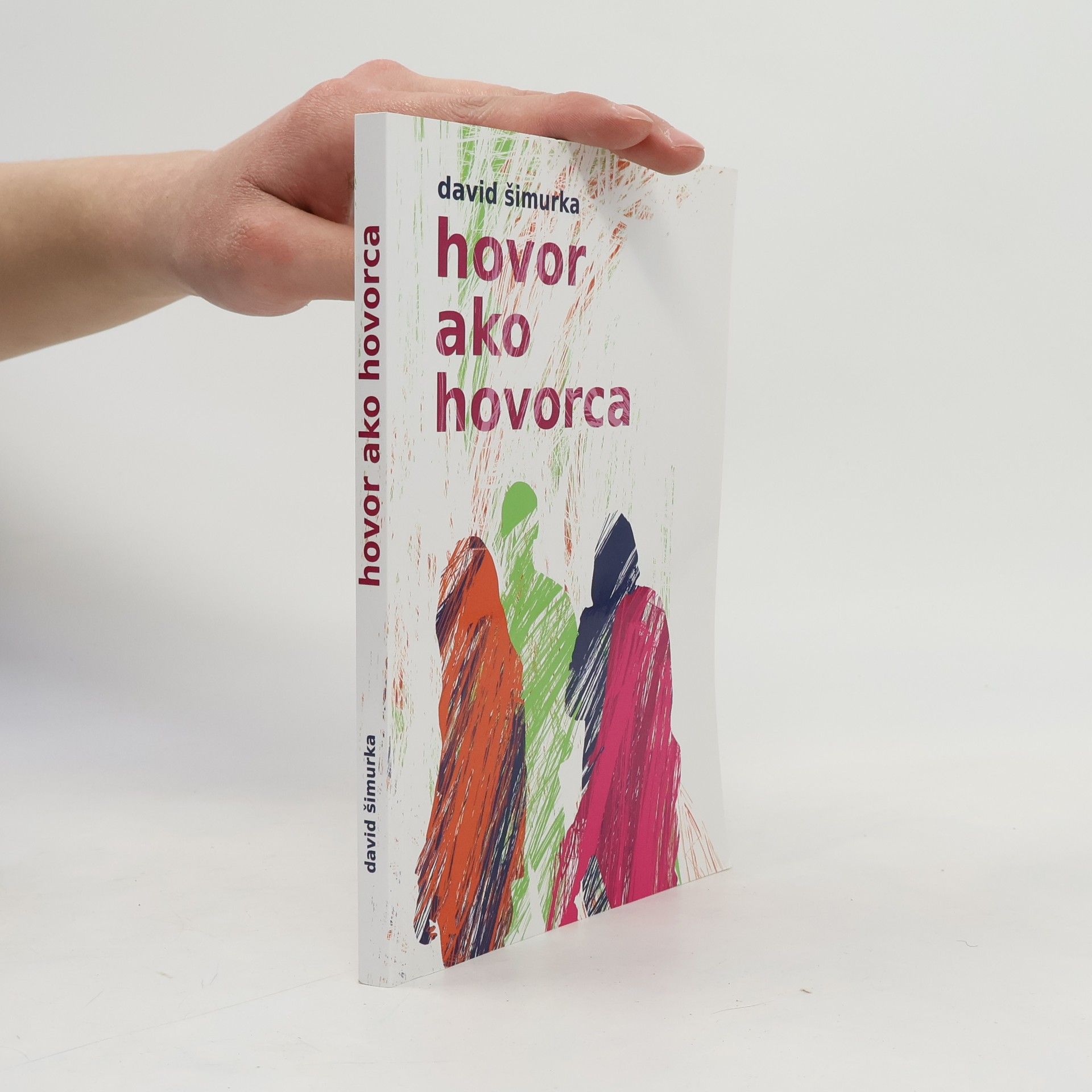 David Šimurka Hovor ako hovorca